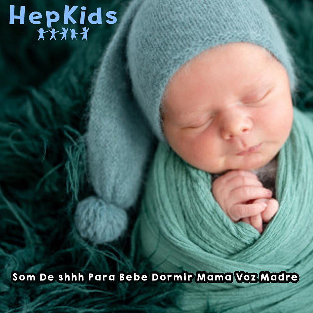 Релиз Som De shhh Para Bebe Dormir Mama Voz Madre
