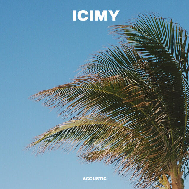 Релиз ICIMY (Acoustic)