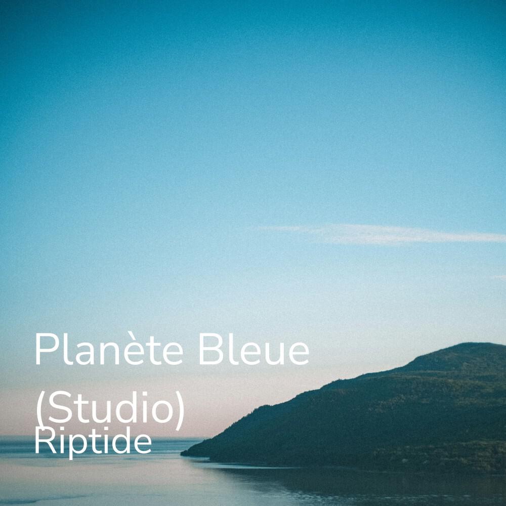 Релиз Planète Bleue (Studio)