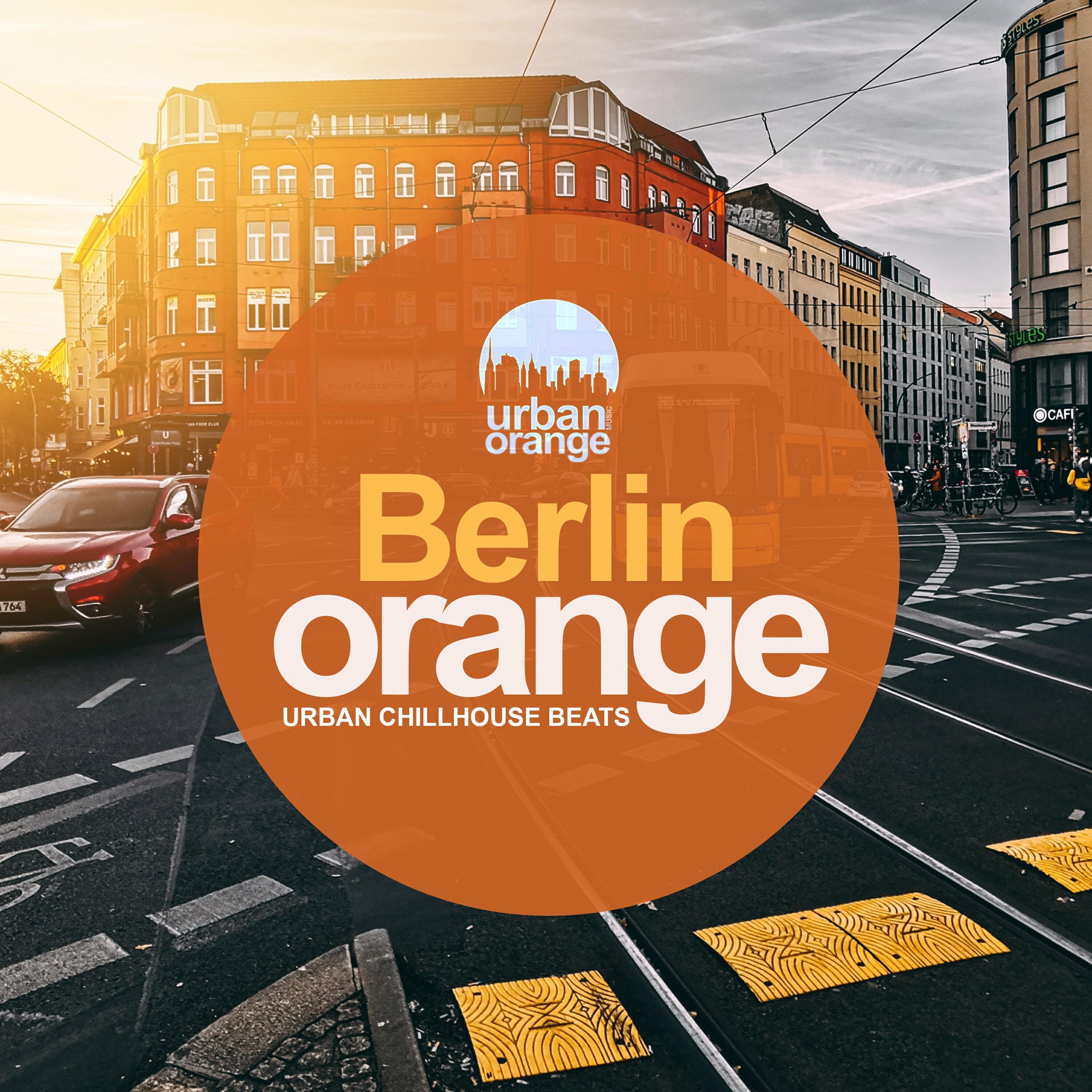 Релиз Berlin Orange: Urban Chillhouse Beats