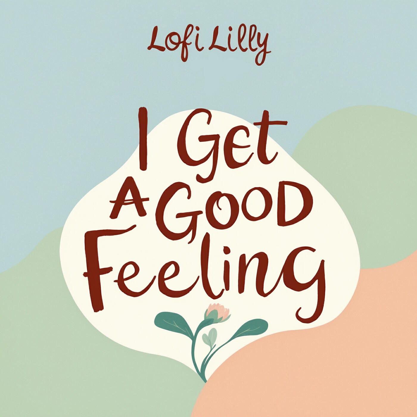 Релиз I Get a Good Feeling