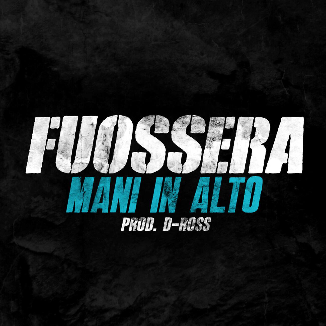 Скачать песню Fuossera, D-Ross - Mani in alto бесплатно в MP3 для Android и iOS
