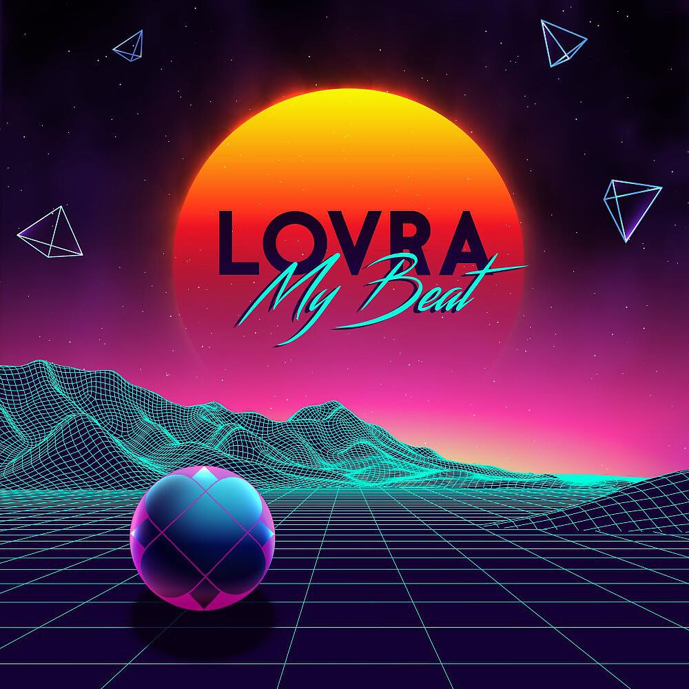 Альбом My Beat исполнителя LOVRA