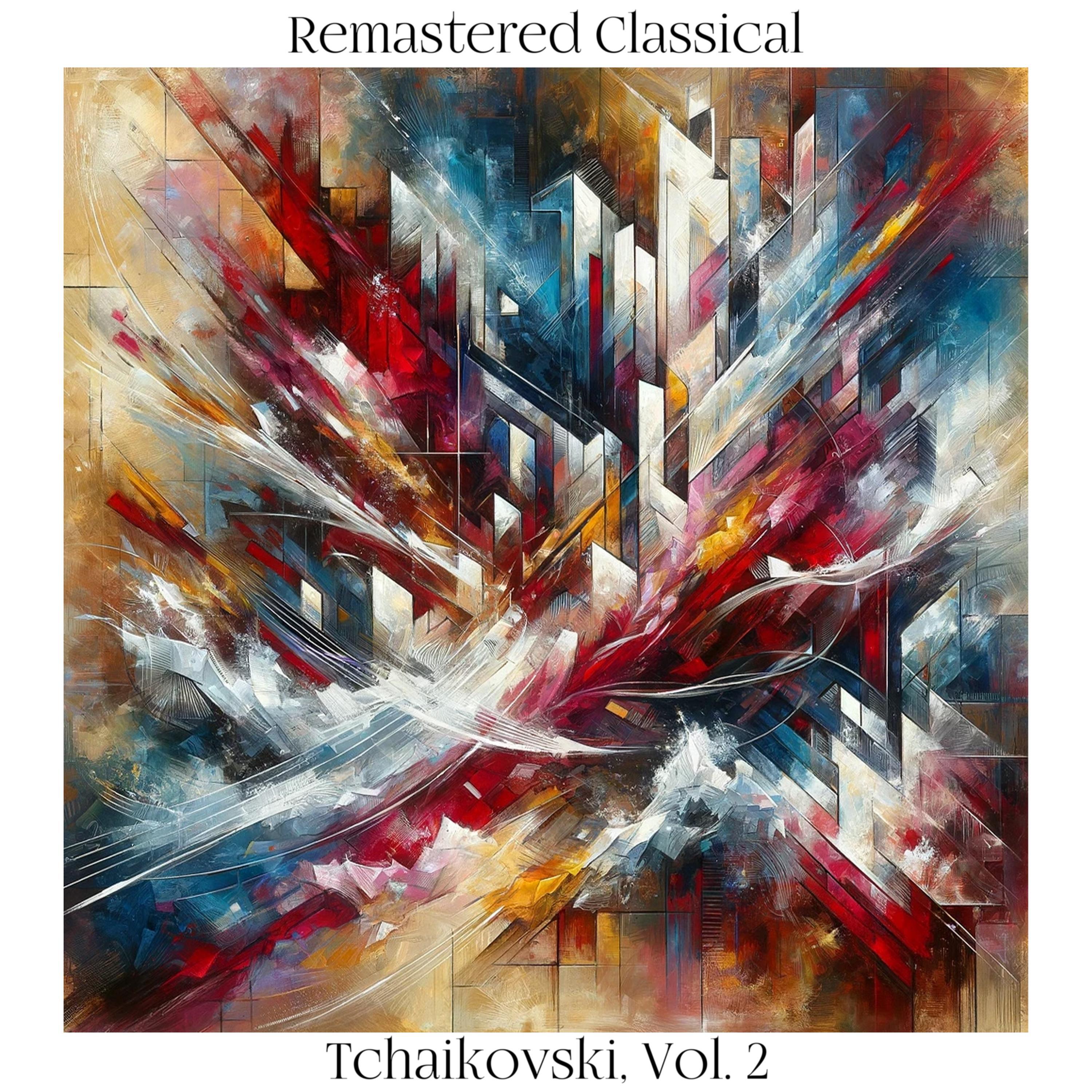Релиз Remastered Classical: Tchaikovski, Vol. 2