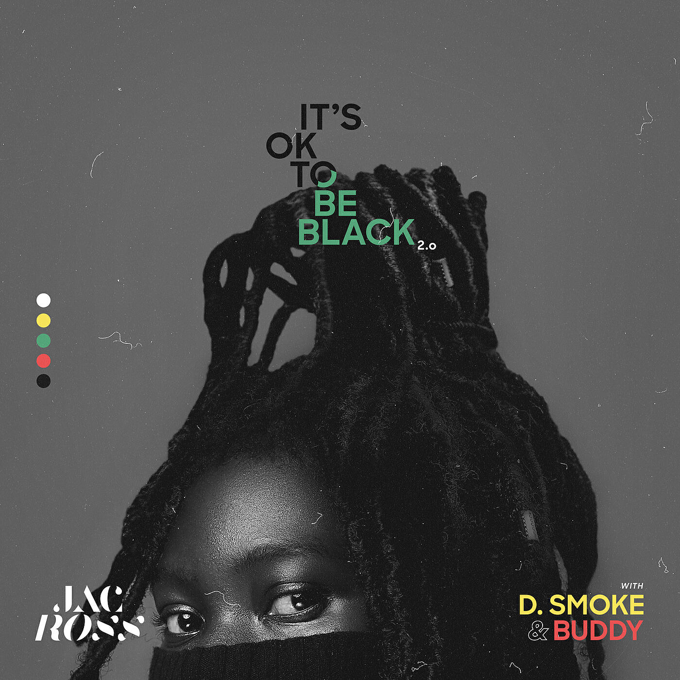 Скачать песню Jac Ross, D Smoke, Buddy - It's OK To Be Black 2.0 бесплатно в MP3 для Android и iOS