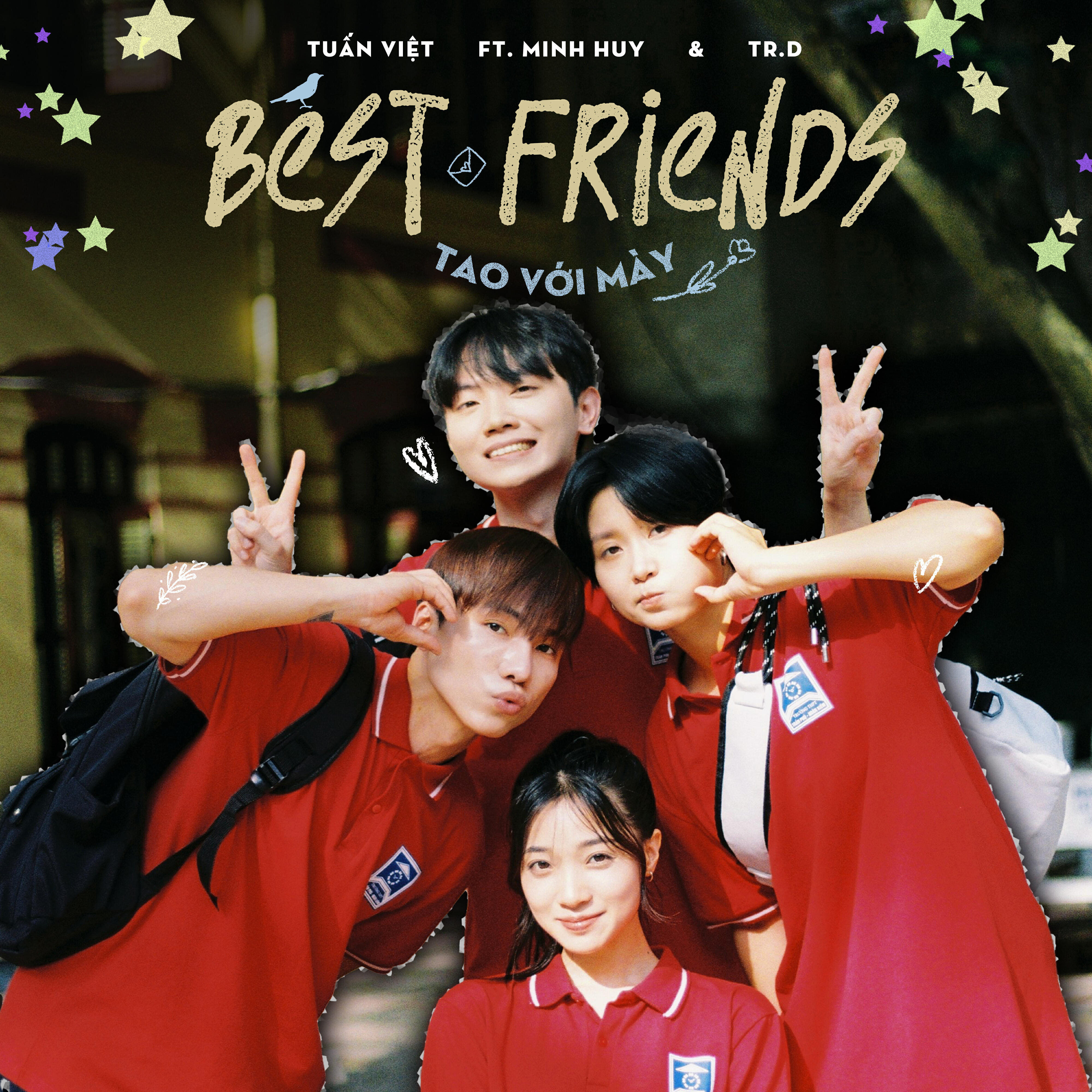 Релиз Best Friends (Tao Với Mày) [feat. Minh Huy & Tr.D]