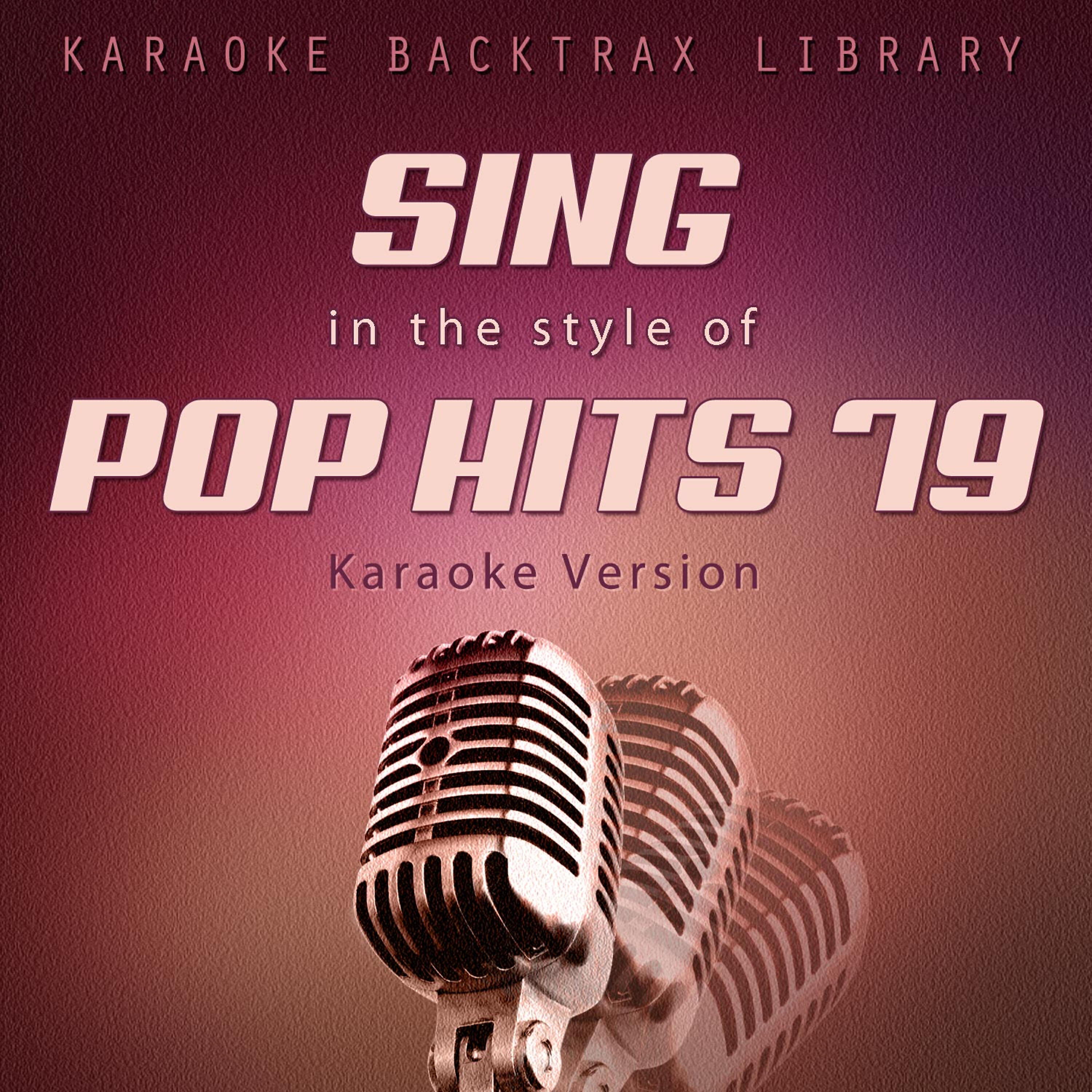 Релиз Sing in the Style of Pop Hits 79 (Karaoke Version)