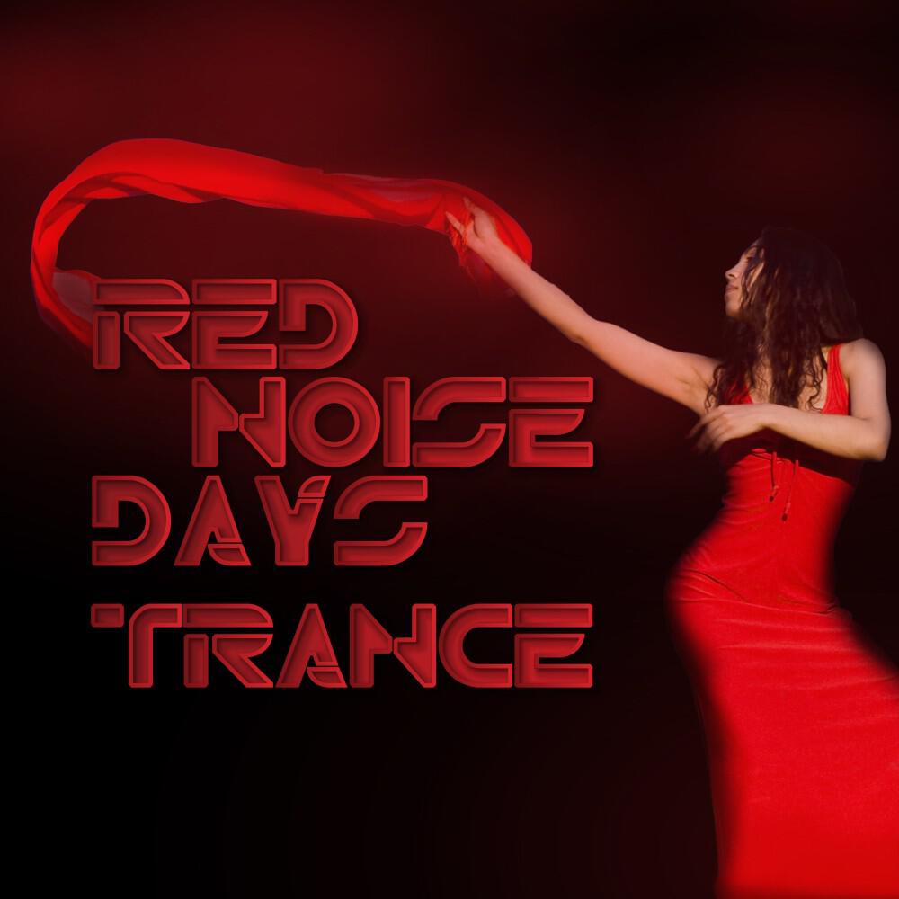 Релиз Red Noise Days - Trance