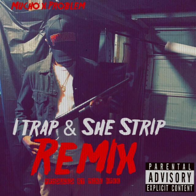 Релиз I Trap and She Strip (Remix)