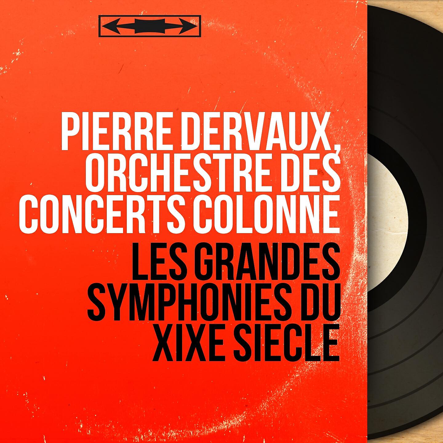 Релиз Les grandes symphonies du XIXe siècle