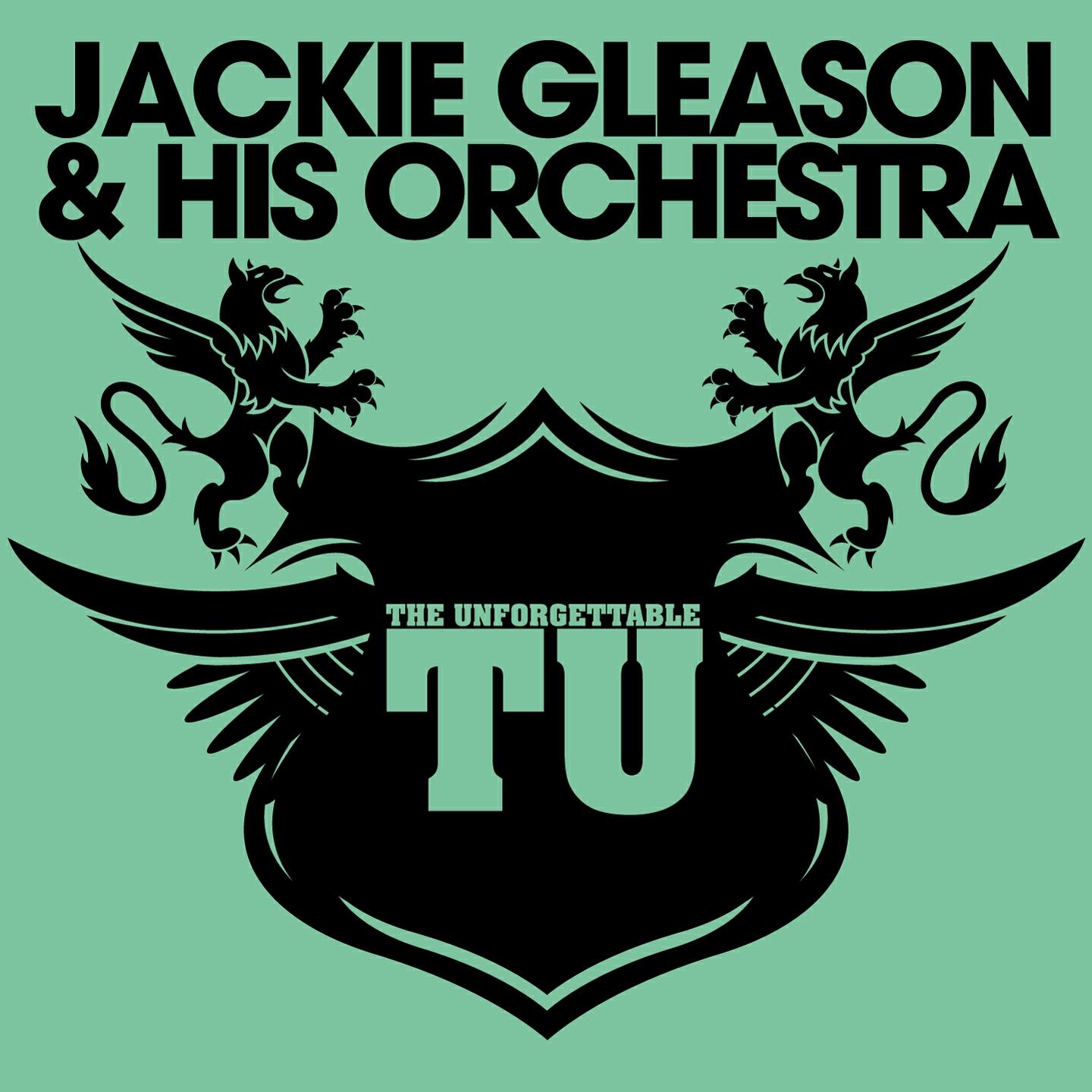 Релиз The Unforgettable Jackie Gleason & His Orchestra