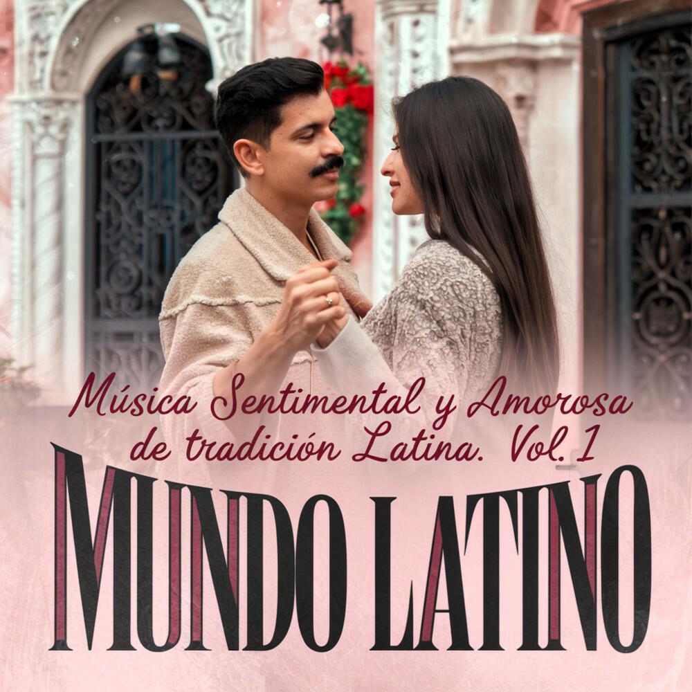 Релиз Música Sentimental y Amorosa de Tradición Latina.Vol. 1
