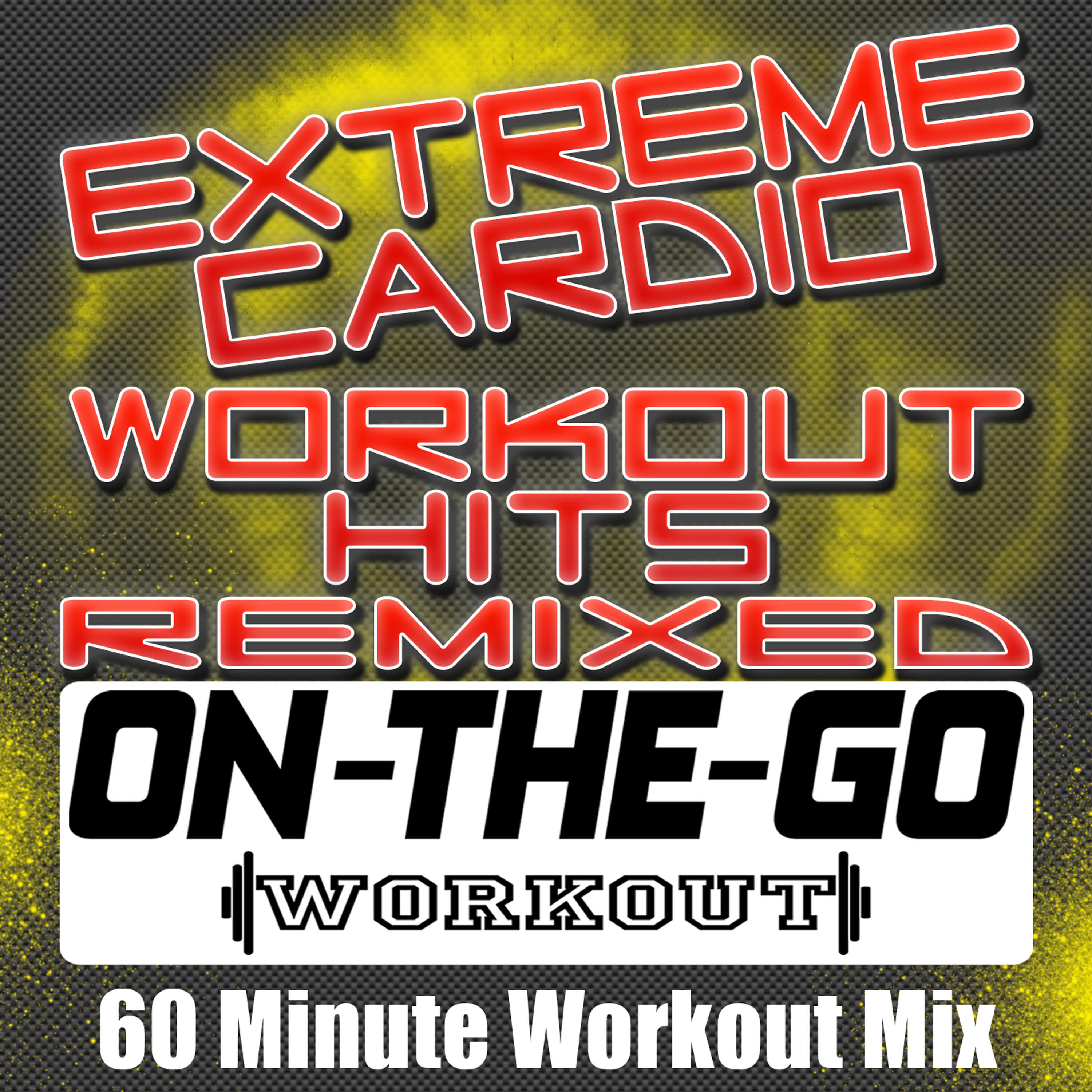 Релиз Extreme Cardio Workout Hits Remixed - 60 Minute Workout Mix