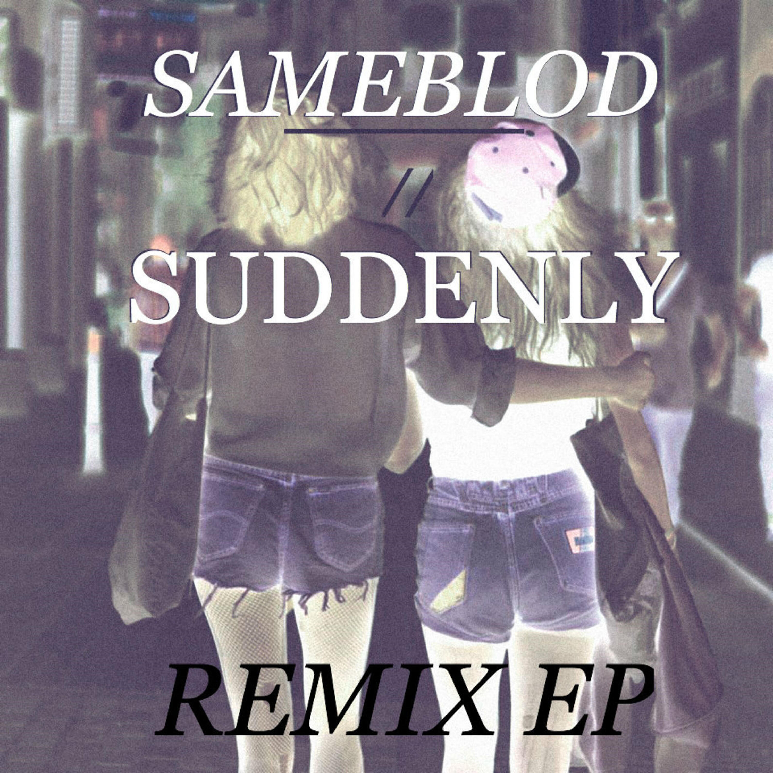Релиз Suddenly Remix EP