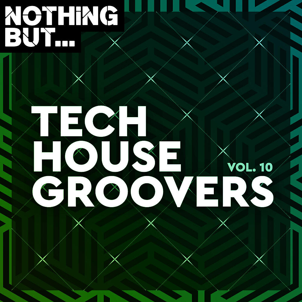 Постер альбома Nothing But... Tech House Groovers, Vol. 10