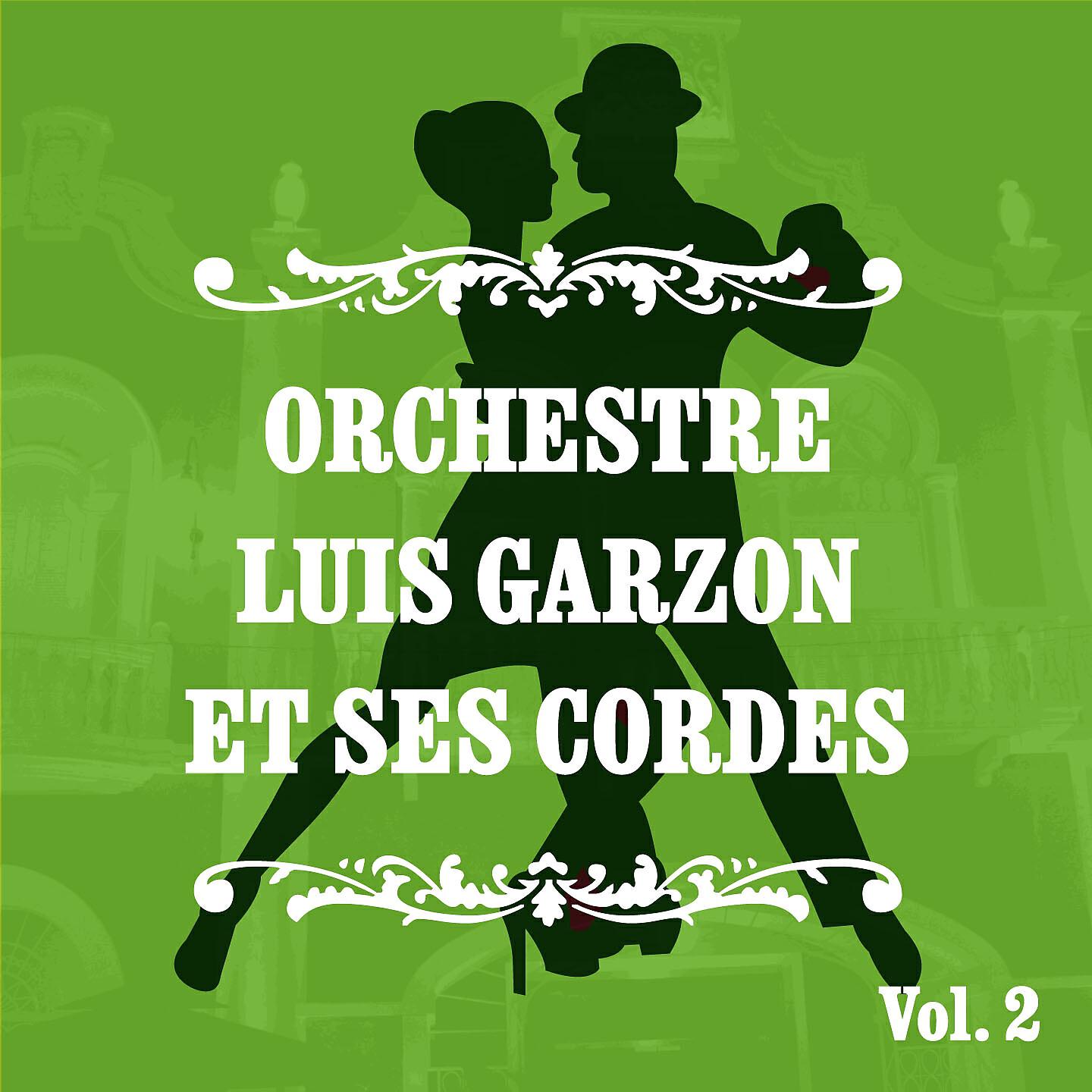 Релиз Orchestre Luis Garzon et ses cordes, Vol. 2