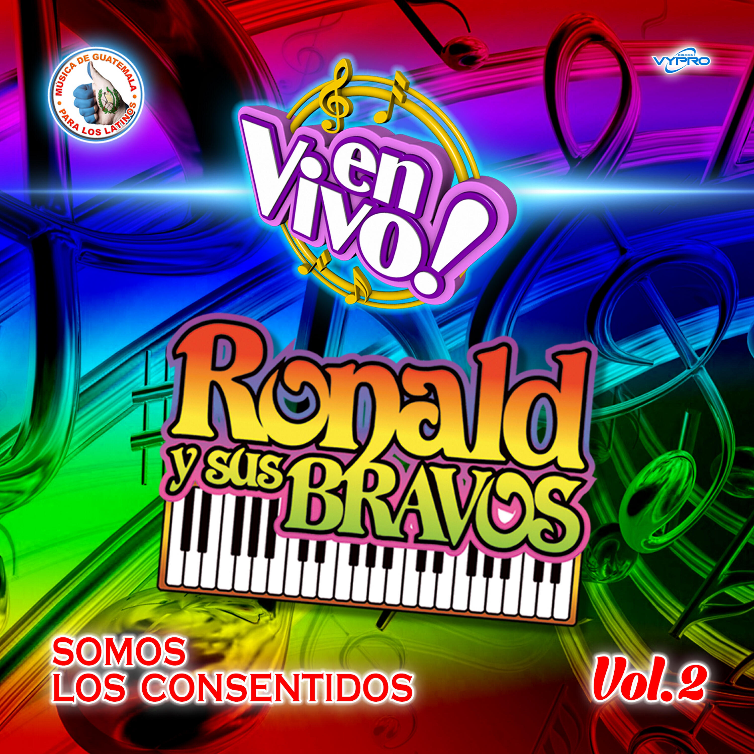 Релиз Somos los Consentidos Vol. 2. Música de Guatemala para los Latinos (En Vivo)