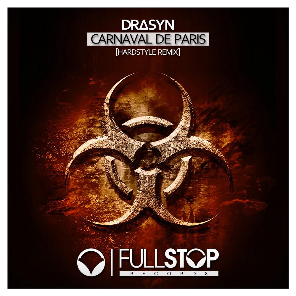 Релиз Carnaval de Paris (Hardstyle Remix)