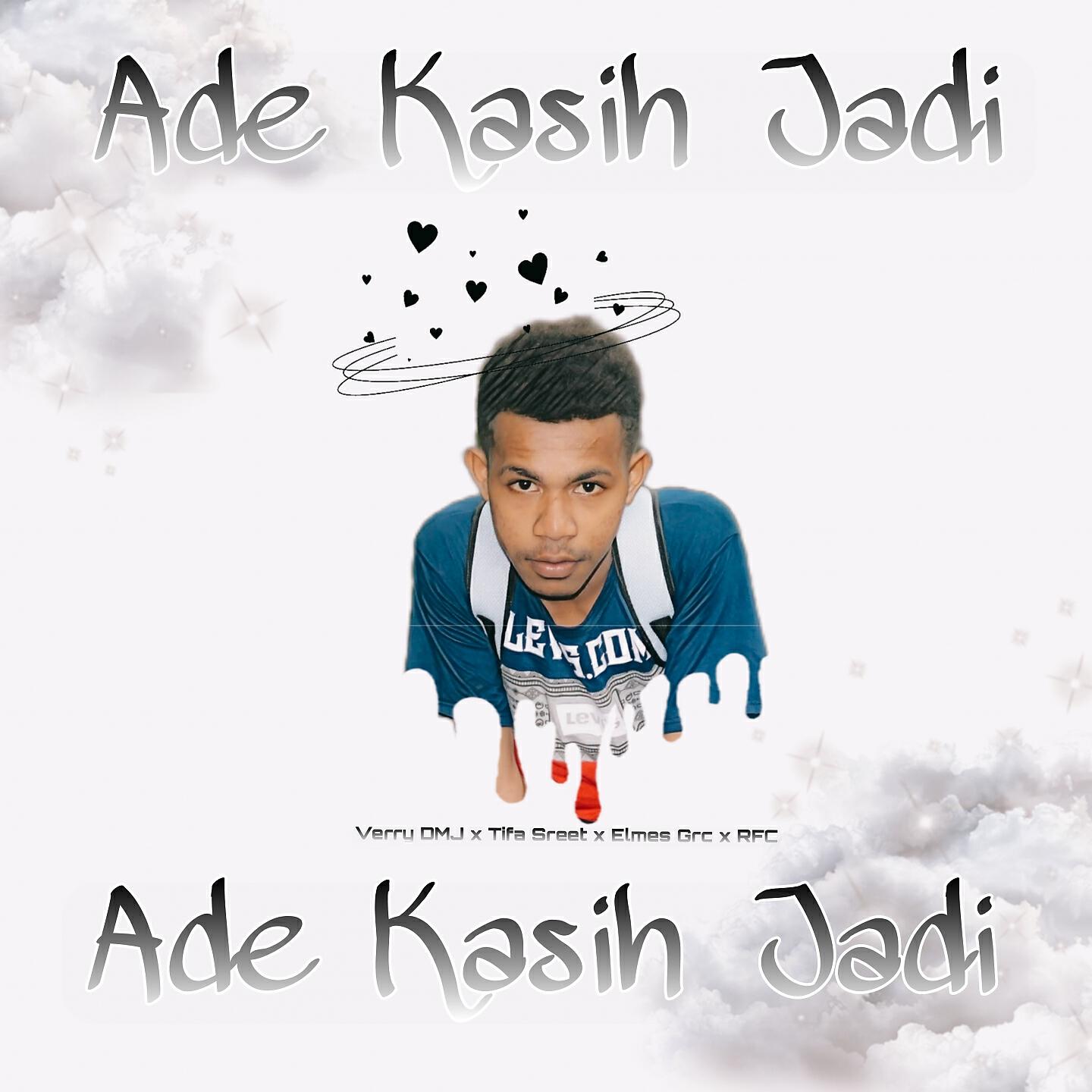 Релиз Ade Kasih jadi