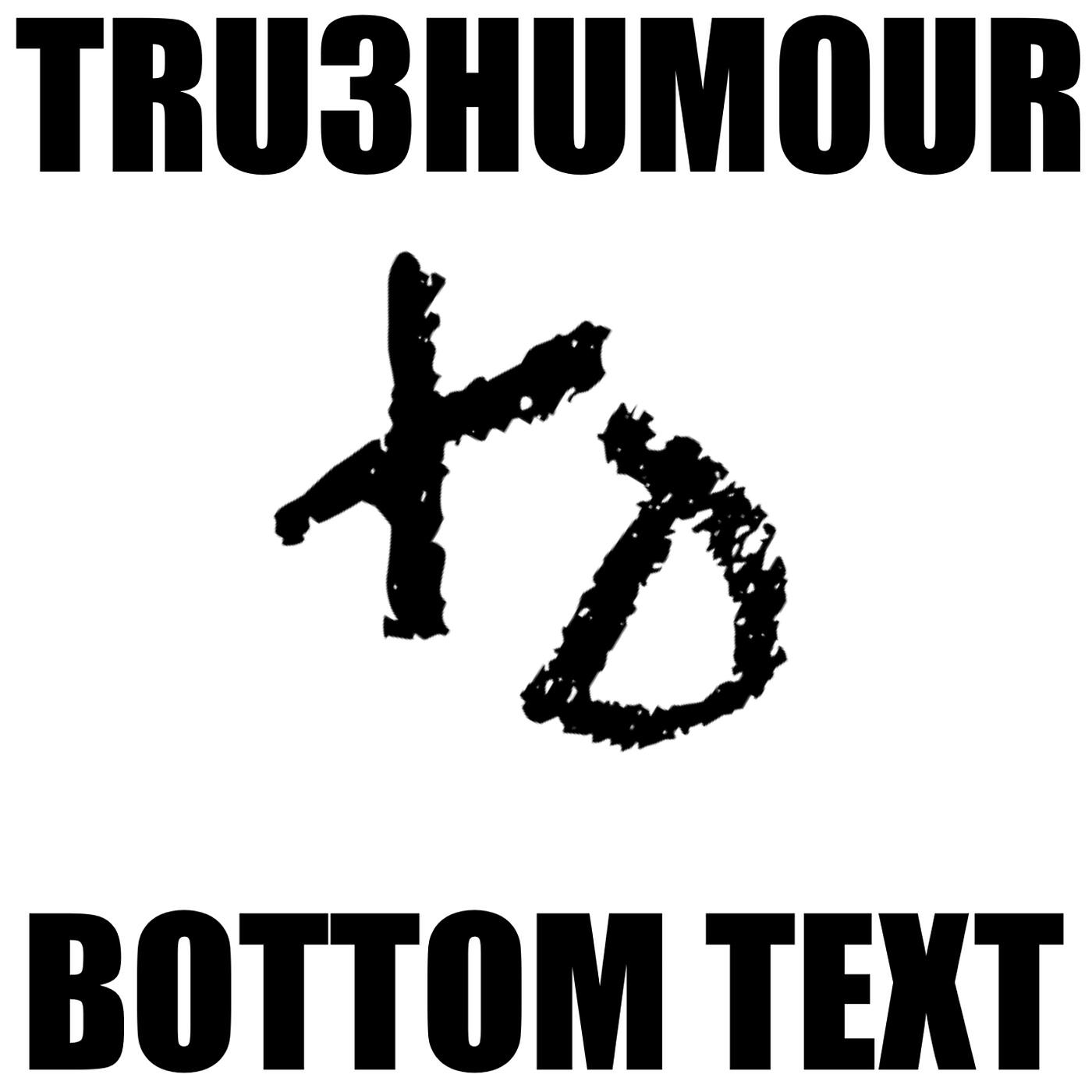 Tru3Hum0ur