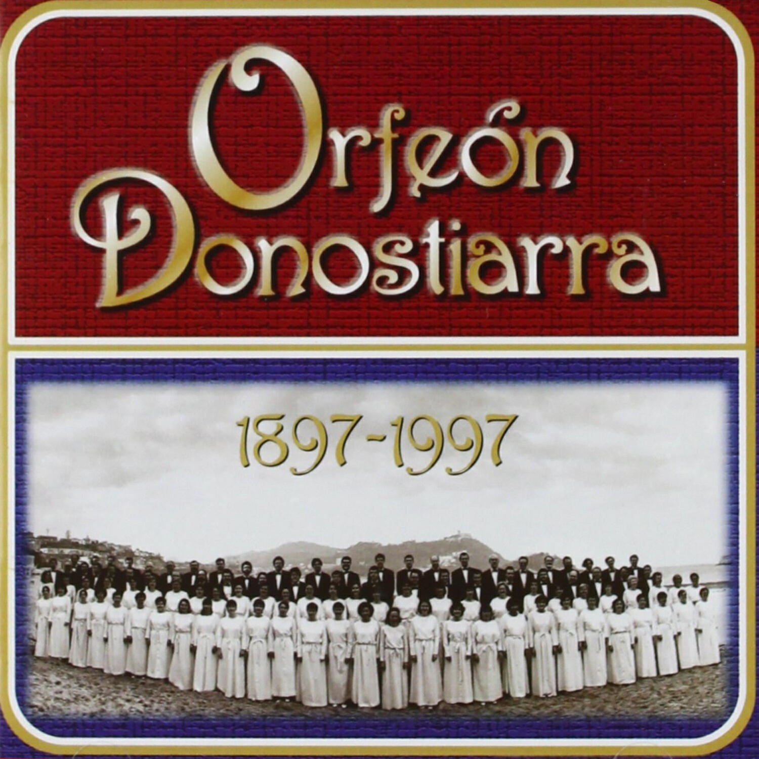 Релиз Orfeón Donostiarra: 1897 - 1997