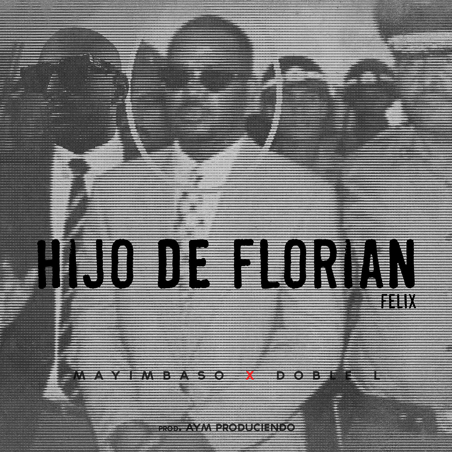 Релиз Hijo De Florian Felix
