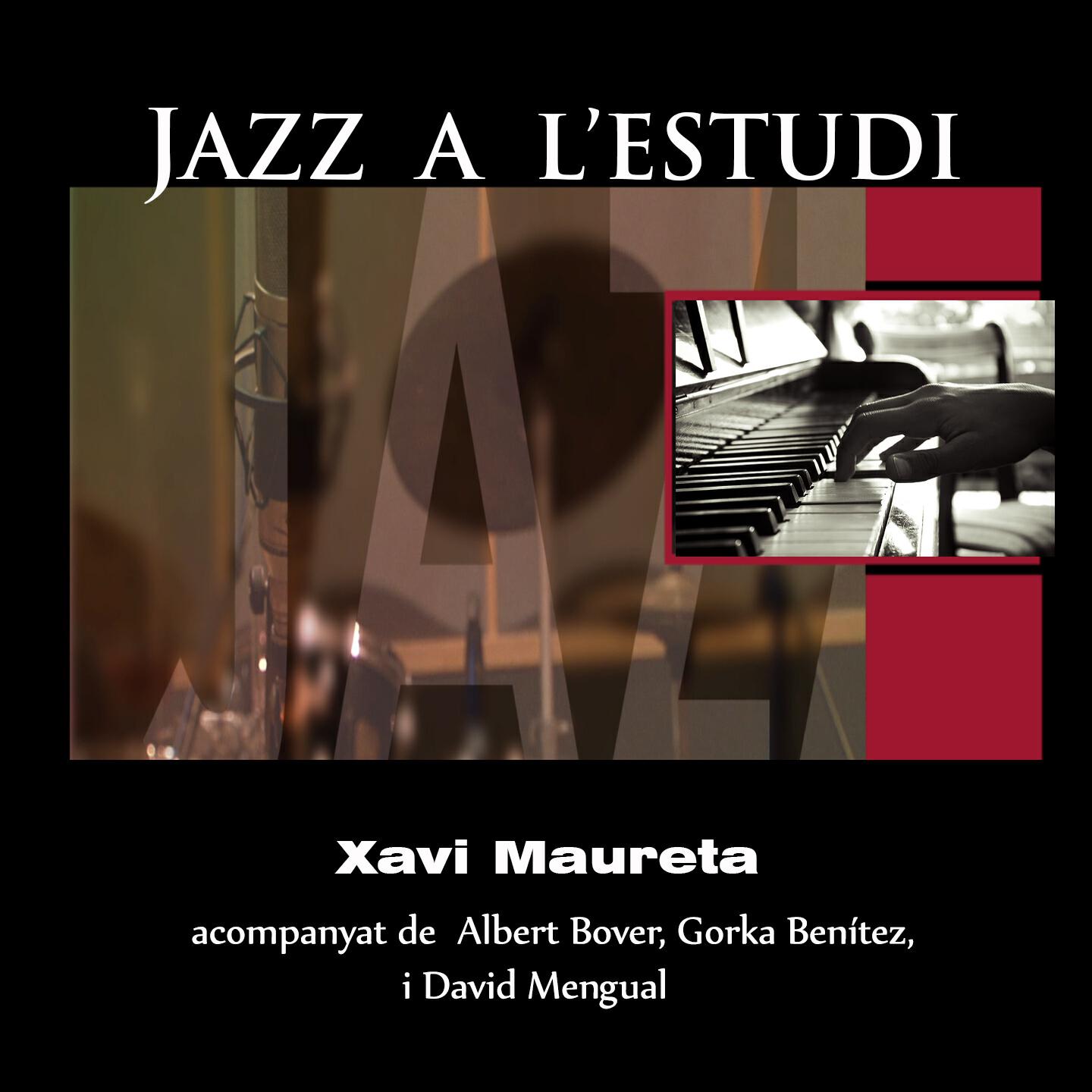 Релиз Jazz a L'Estudi: Xavier Maureta