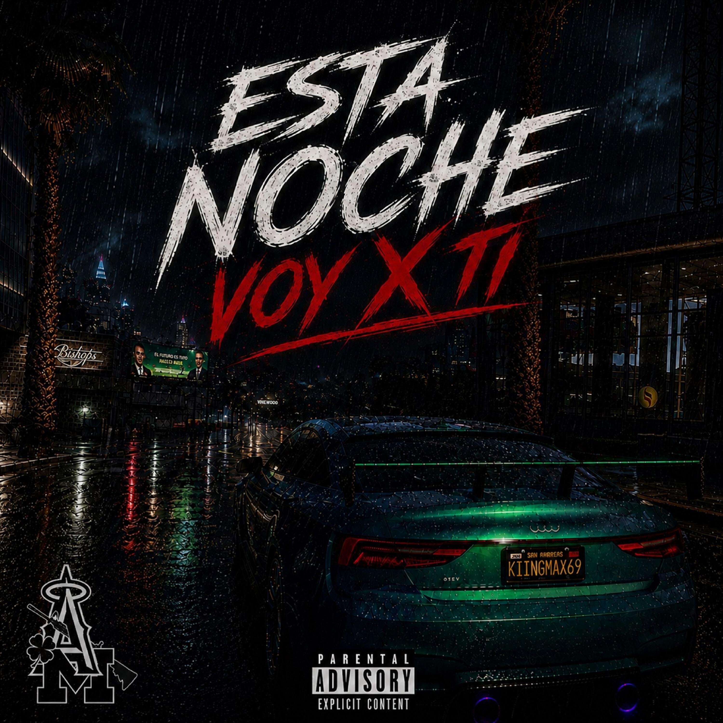 Релиз Esta Noche Voy X Ti