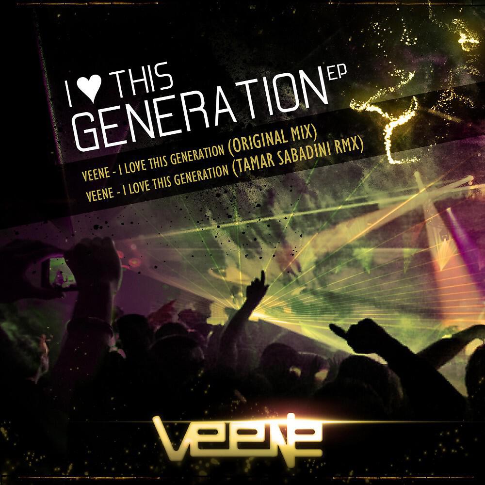Релиз I Love This Generation EP
