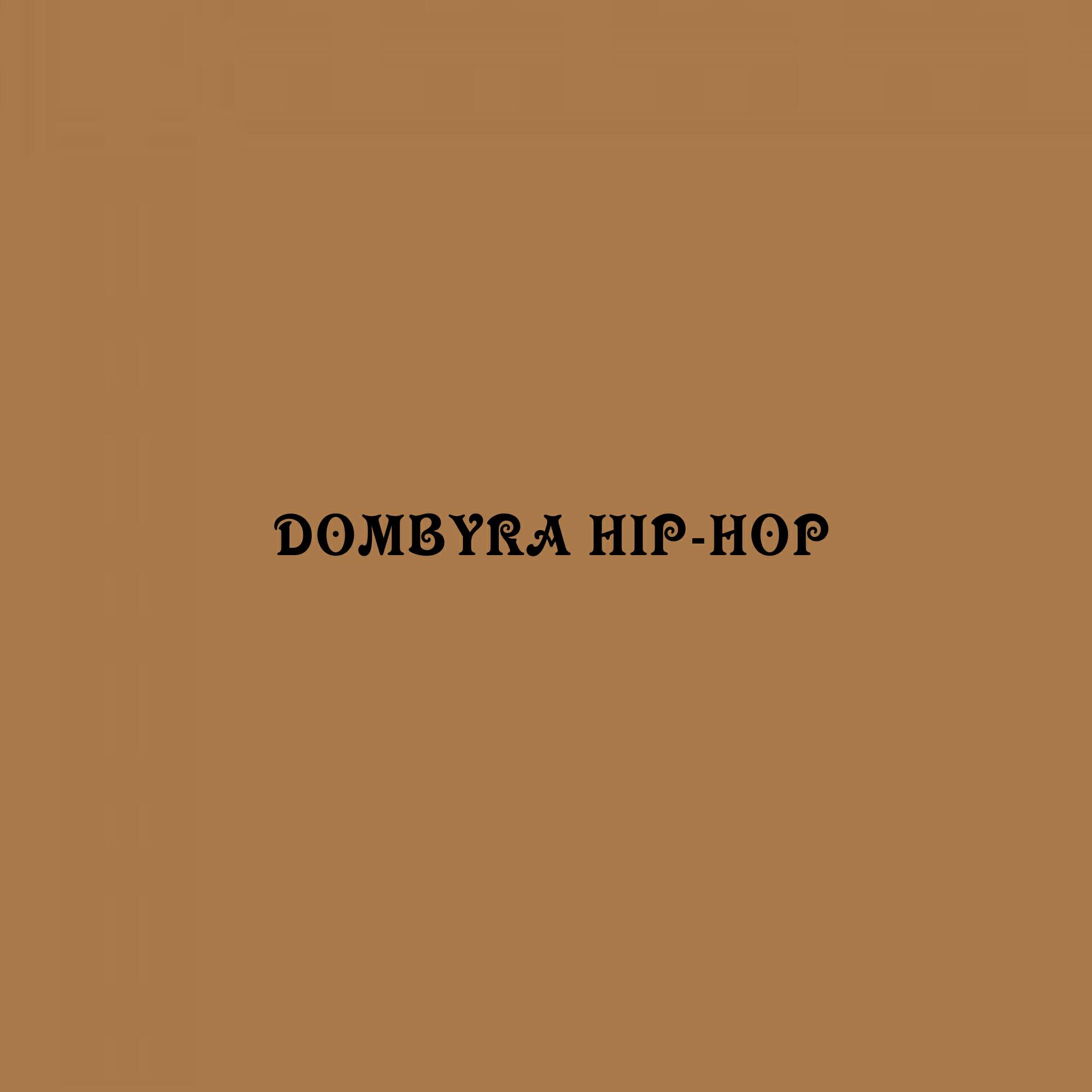 Релиз DOMBYRA HIP-HOP