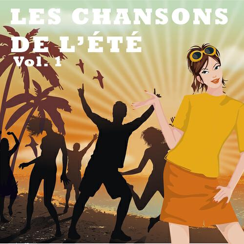 Постер альбома Les chansons de l'été, vol. 1