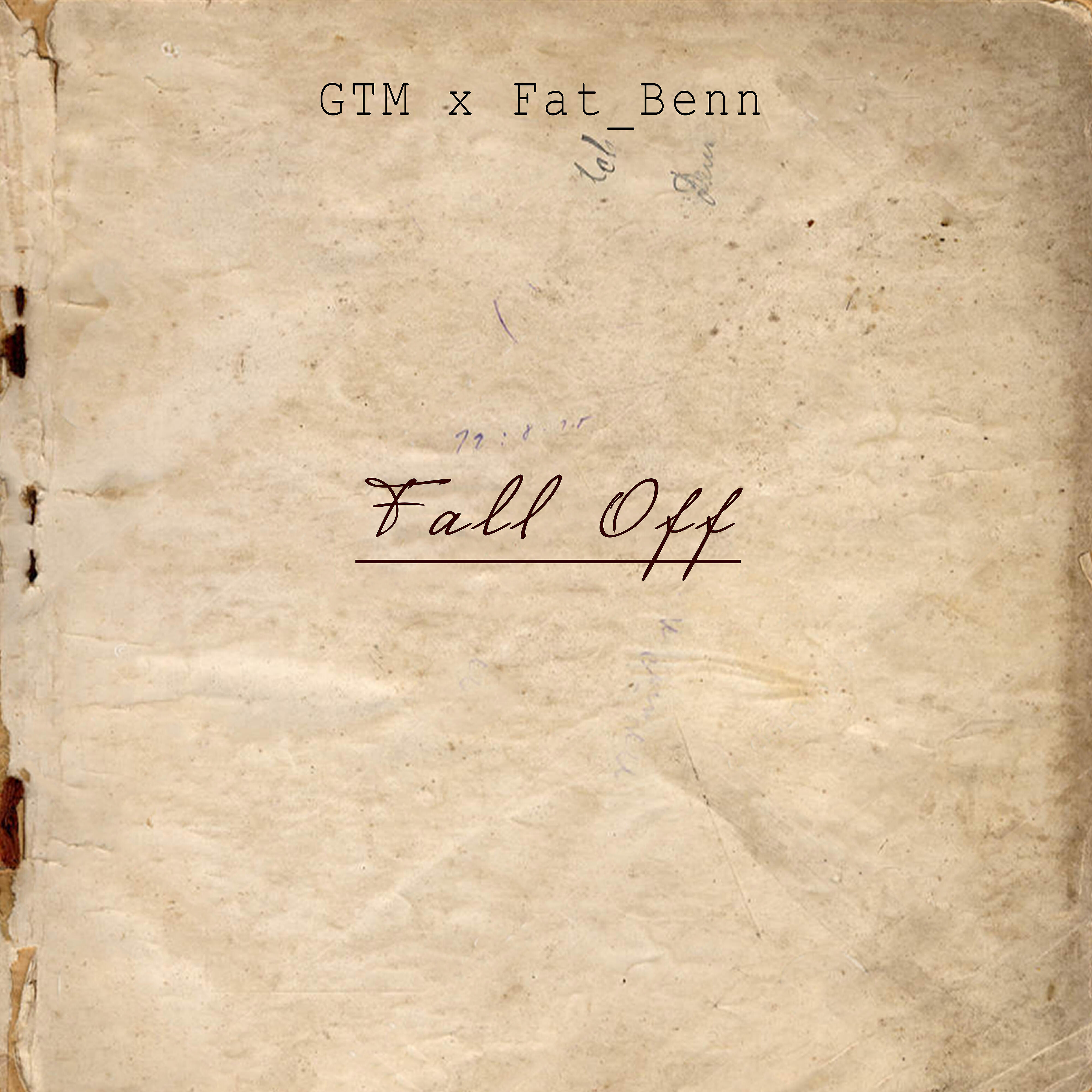 Скачать песню Gtm, Fat_Benn - Fall Off бесплатно в MP3 для Android и iOS