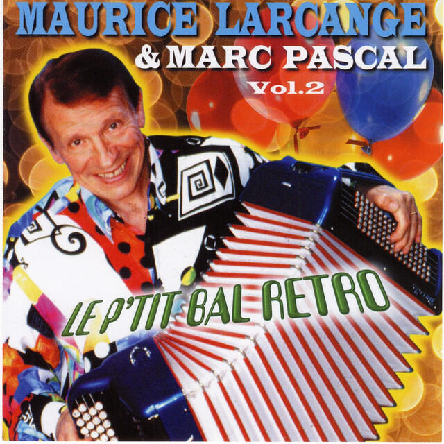 Релиз Le p'tit bal rétro, vol. 2 (French Accordion)