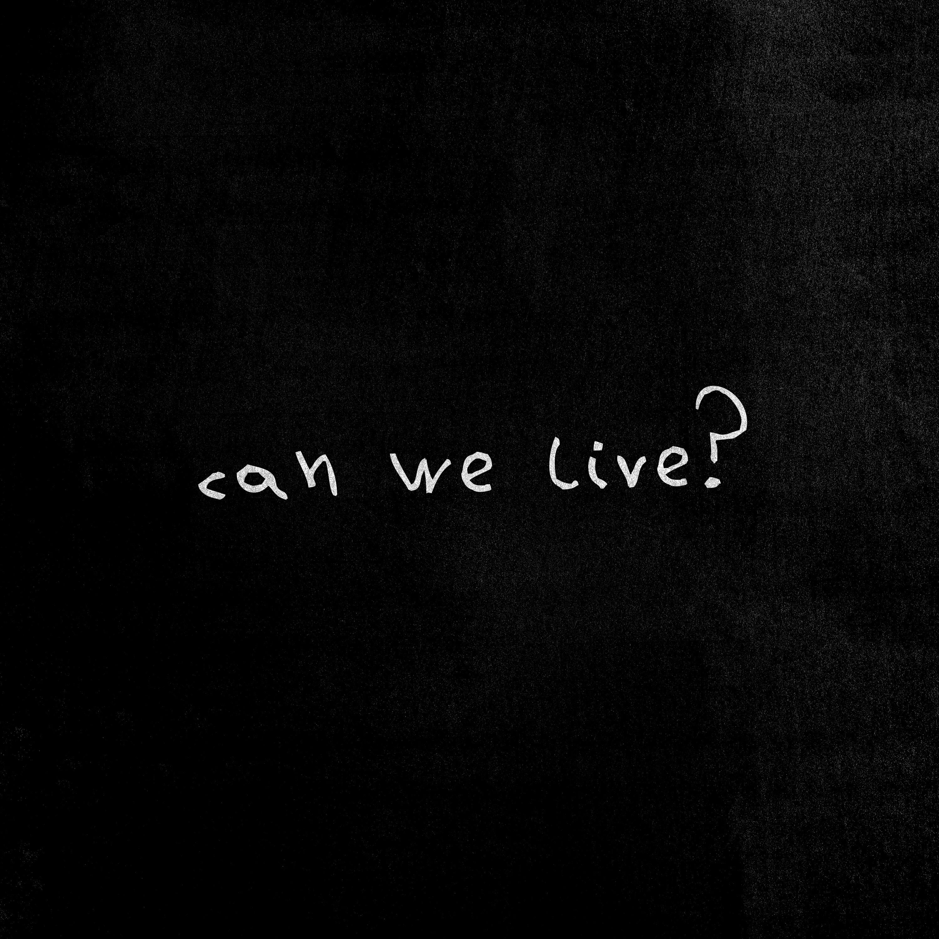 Релиз CAN WE LIVE?