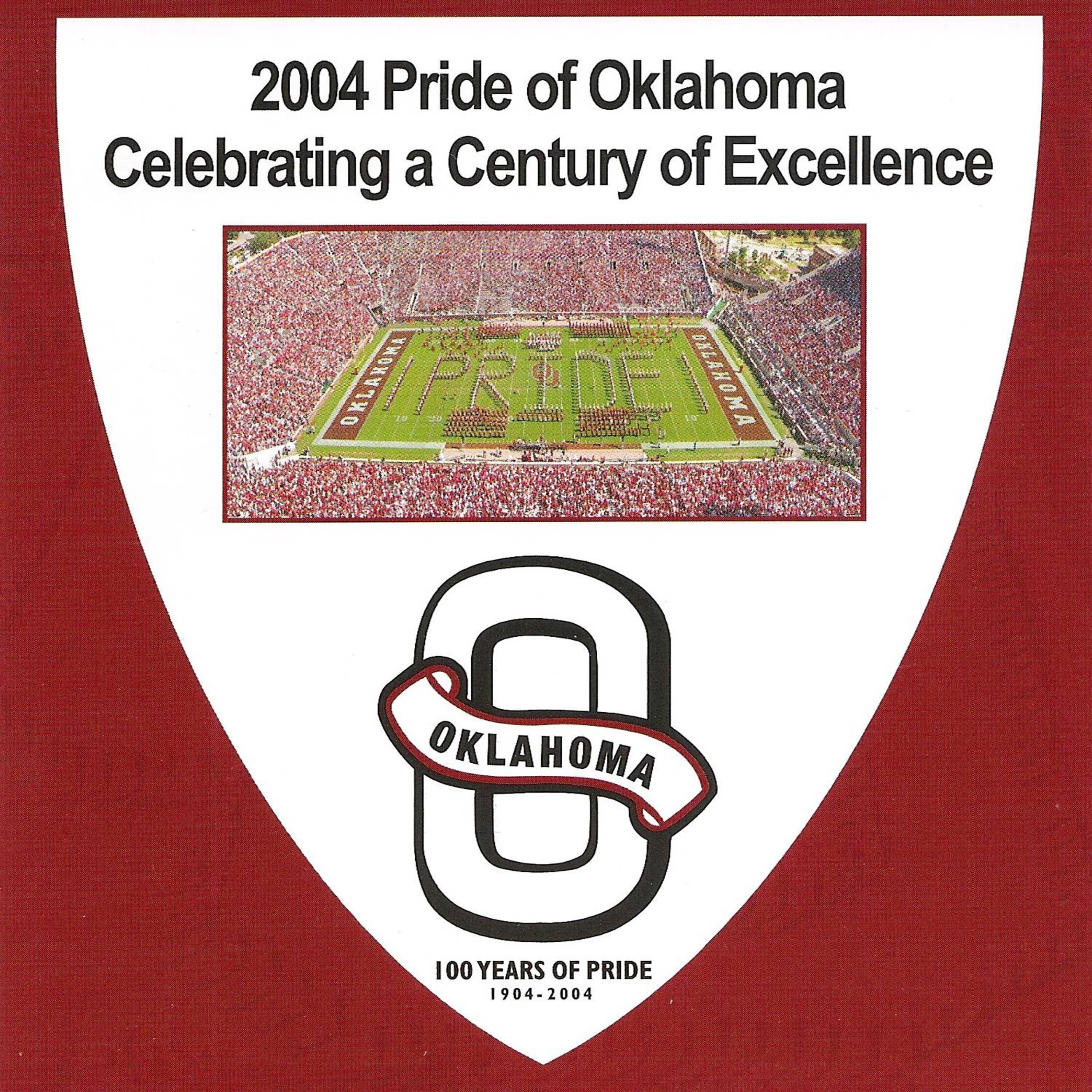 Релиз 2004 Pride of Oklahoma: Celebrating a Century of Excellence