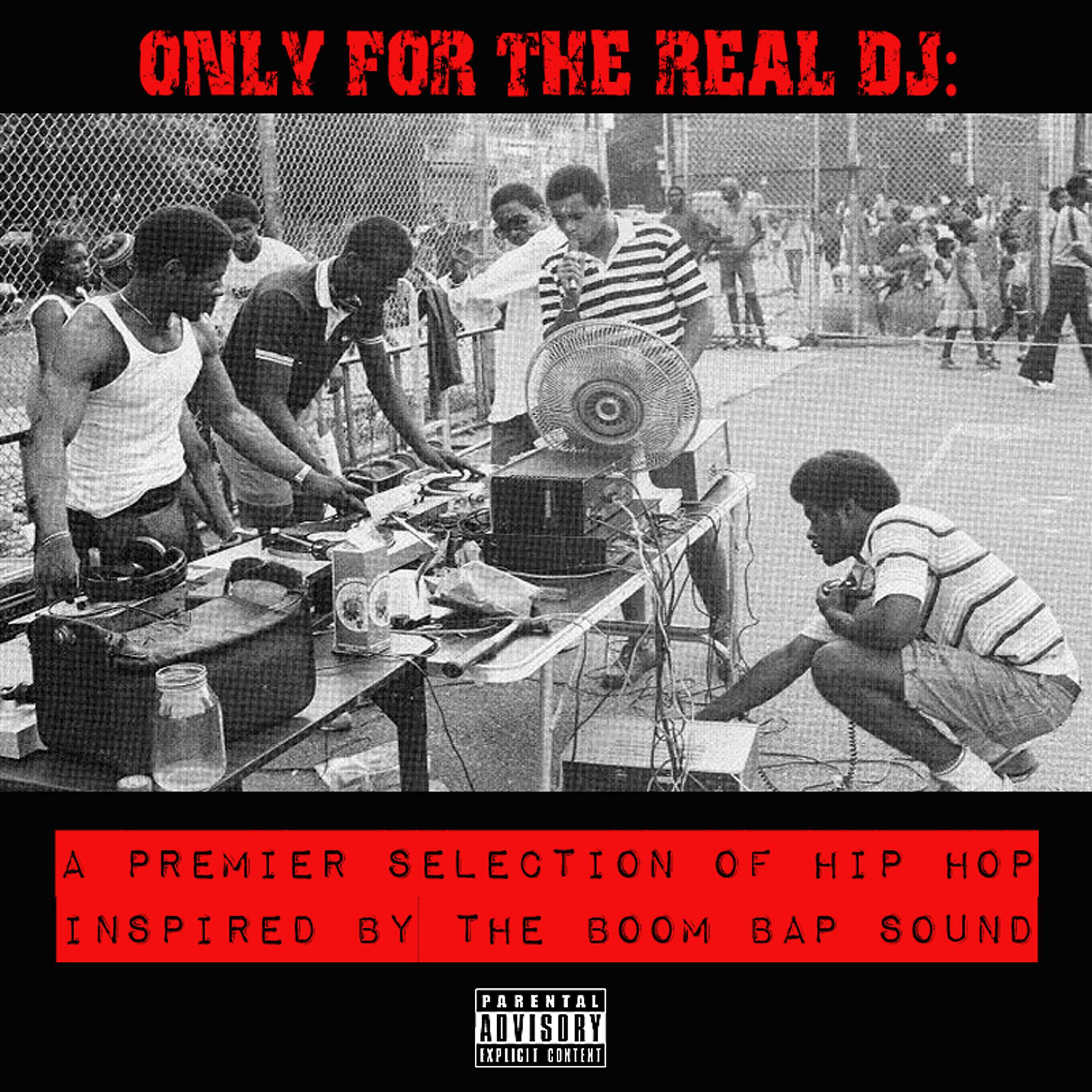Релиз Only for the Real Dj: A Premier Selection of Hip Hop Inspired by the Boom Bap Sound