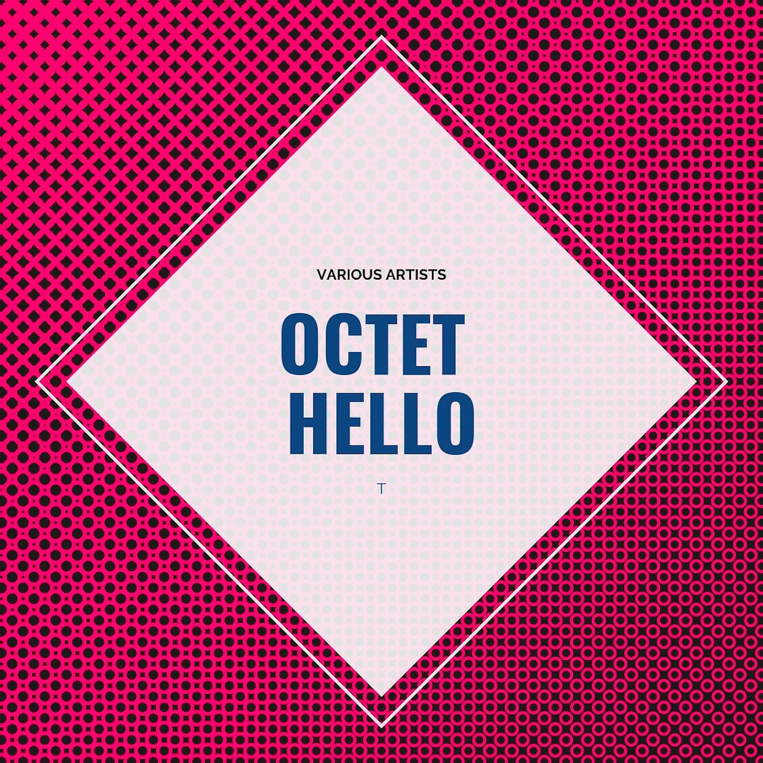 Релиз Octet Hello