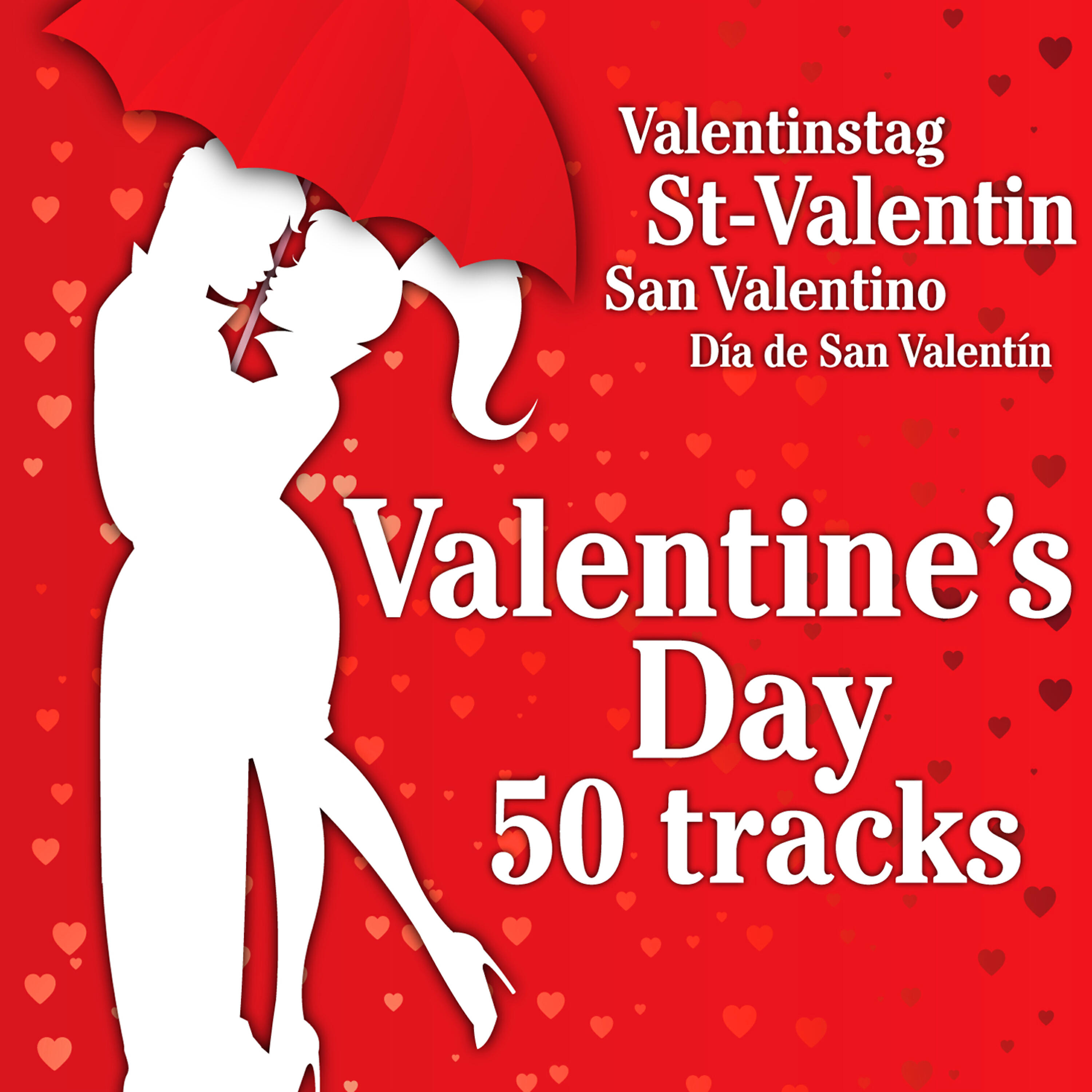 Релиз Valentine's Day 50 Tracks (St-Valentin, Valentinstag, San Valentino, Día de San Valentín)
