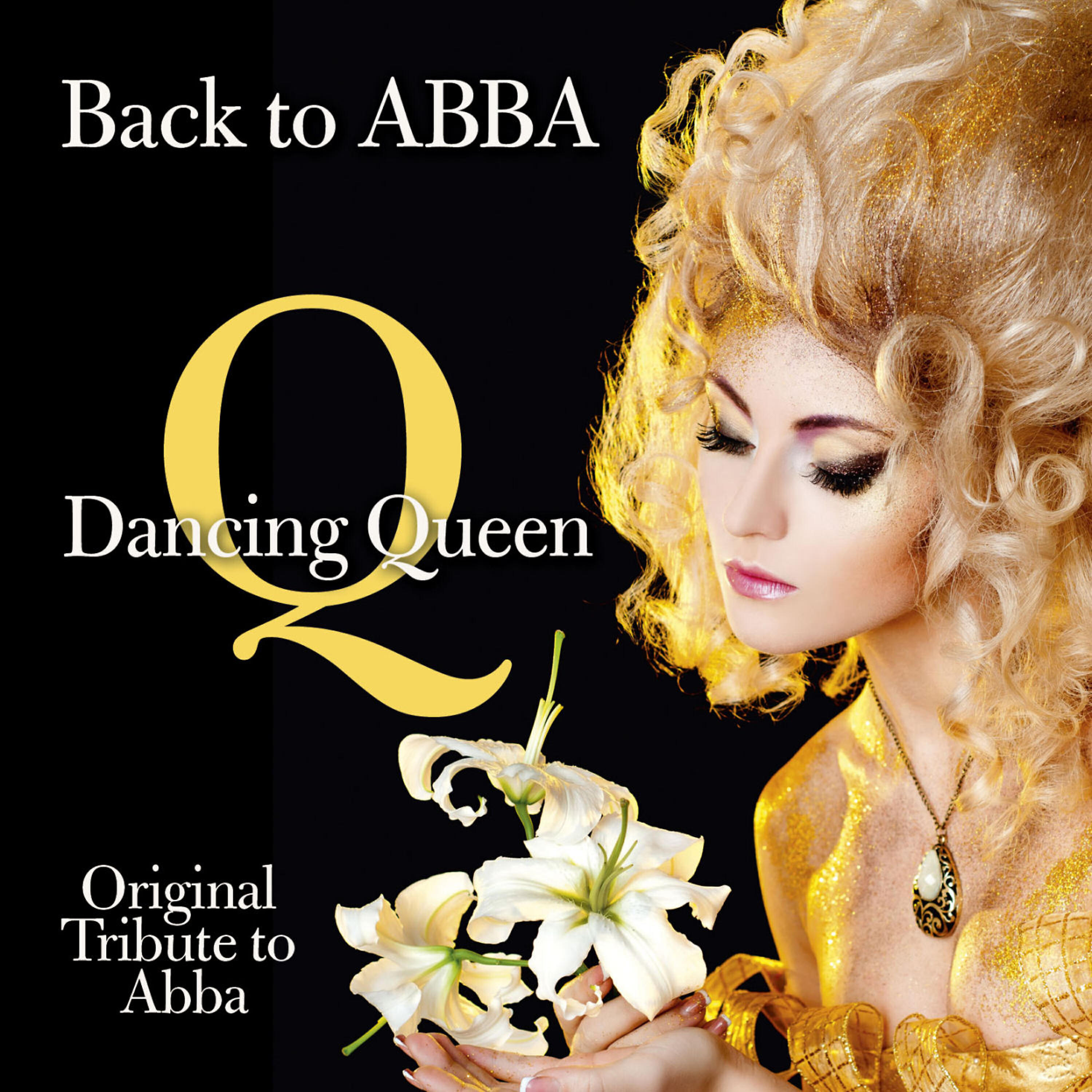Релиз Back to Abba - Dancing Queen - Original Tribute to Abba