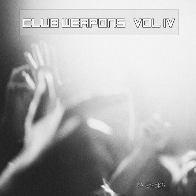 Релиз Club Weapons, Vol. 4 (Compiled and Mixed by Van Czar)