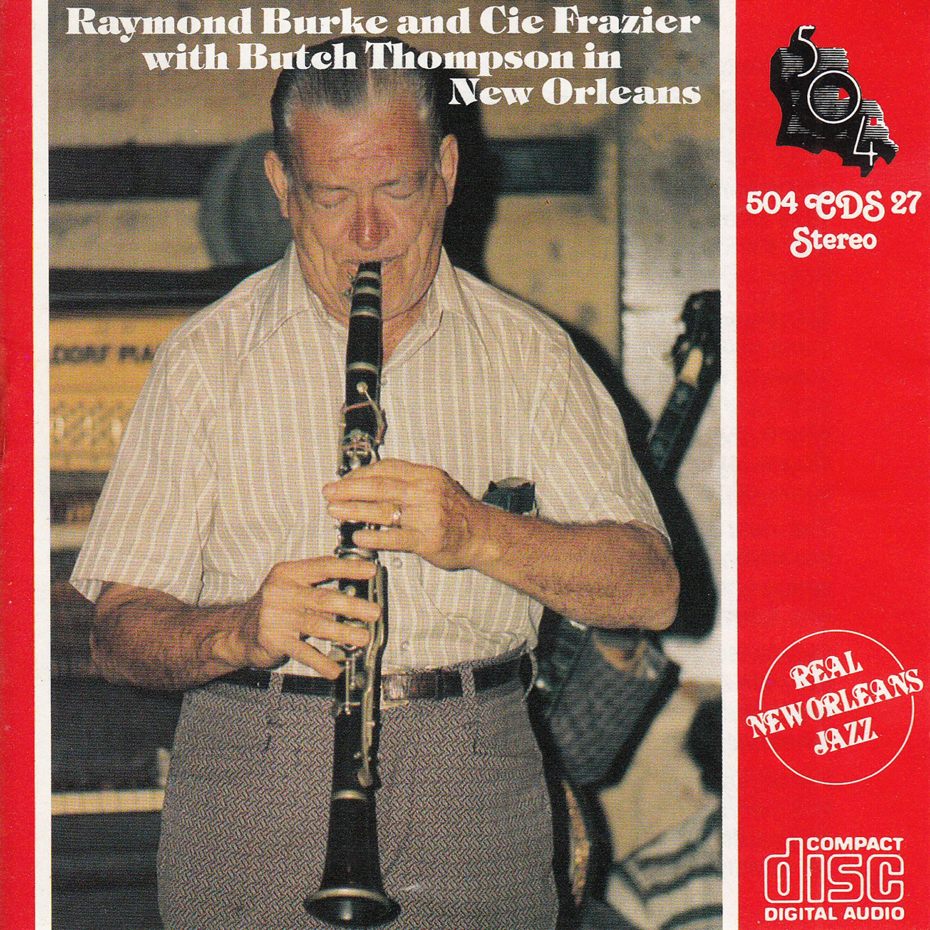 Релиз Raymond Burke & Cie Frazier with Butch Thompson in New Orleans
