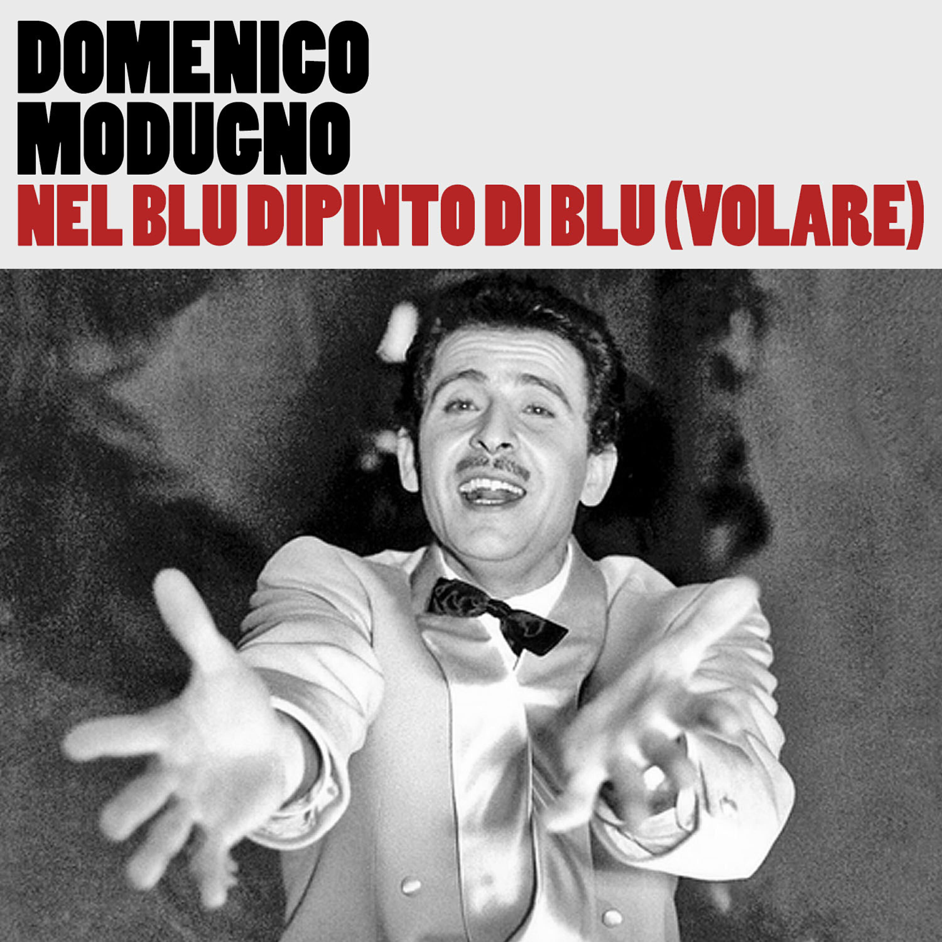 Релиз Nel Blu Dipinto Di Blu (Volare)