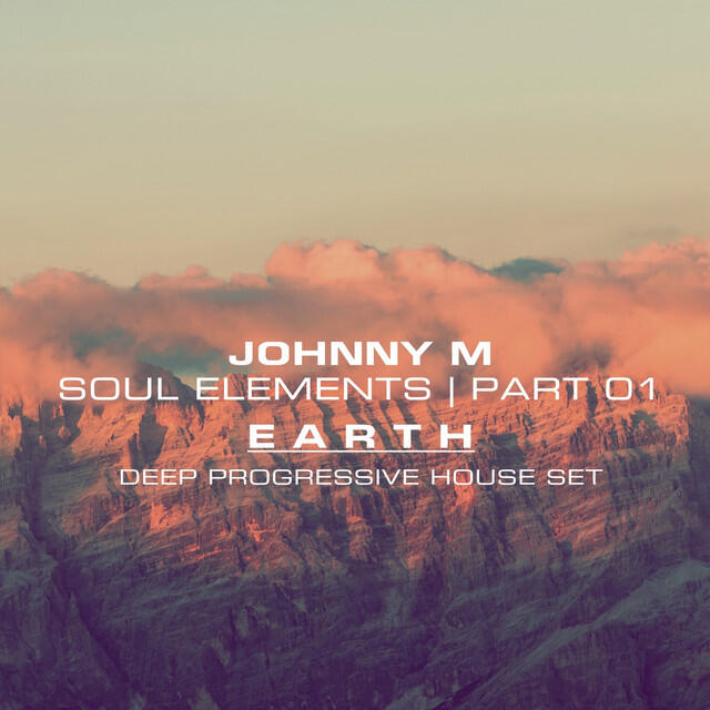 Релиз Soul Elements 01 | Earth | Deep Progressive House (DJ Mix)