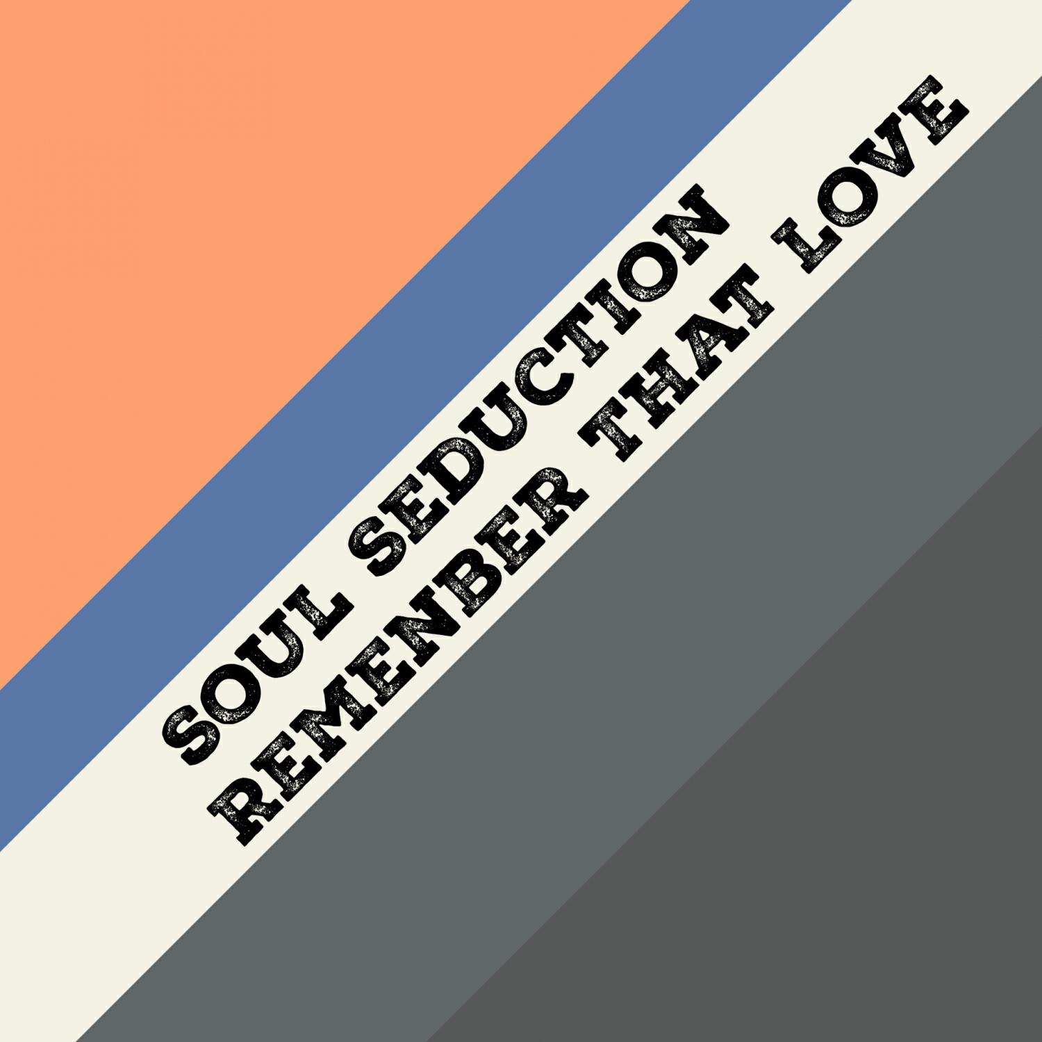 Релиз Remenber That Love