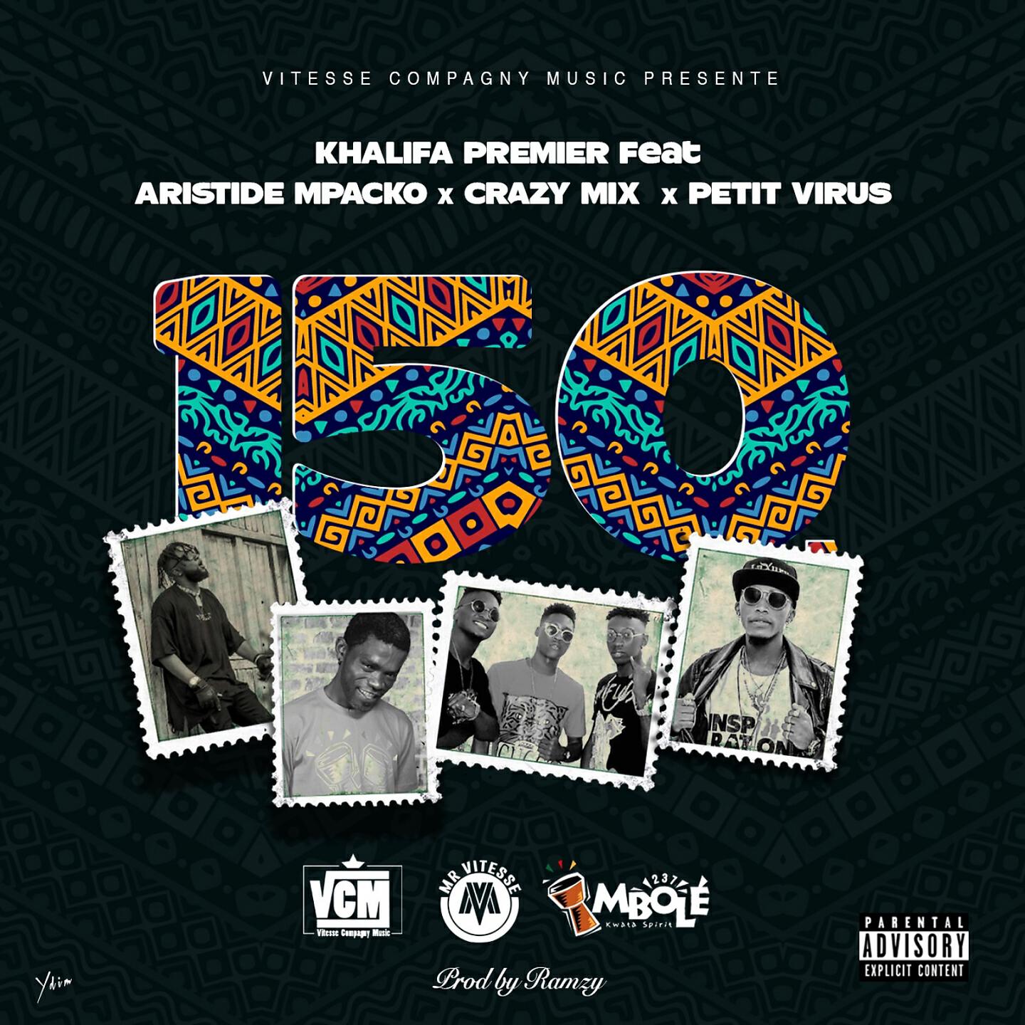 Скачать песню Khalifa Premier, Aristide Mpacko, Crazy Mix, Petit Virus - 150 бесплатно в MP3 для Android и iOS