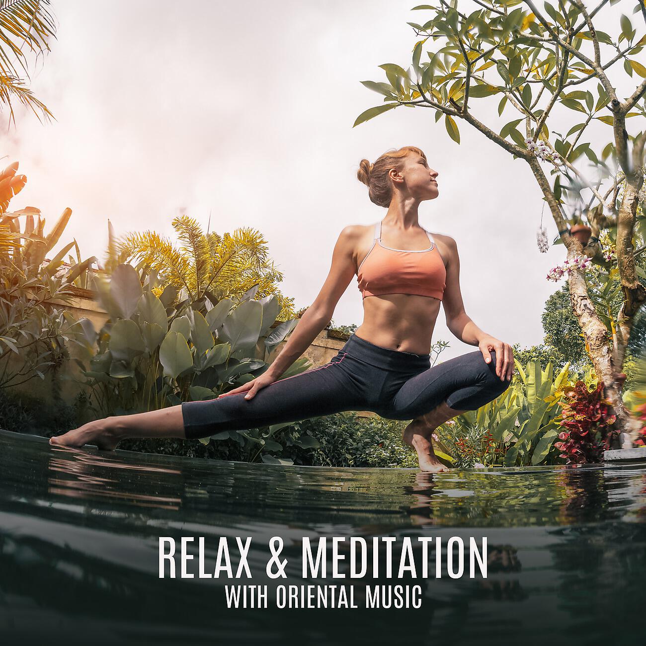 Релиз Relax & Meditation with Oriental Music. Journey into the Unknown. Calm and Healing Sounds