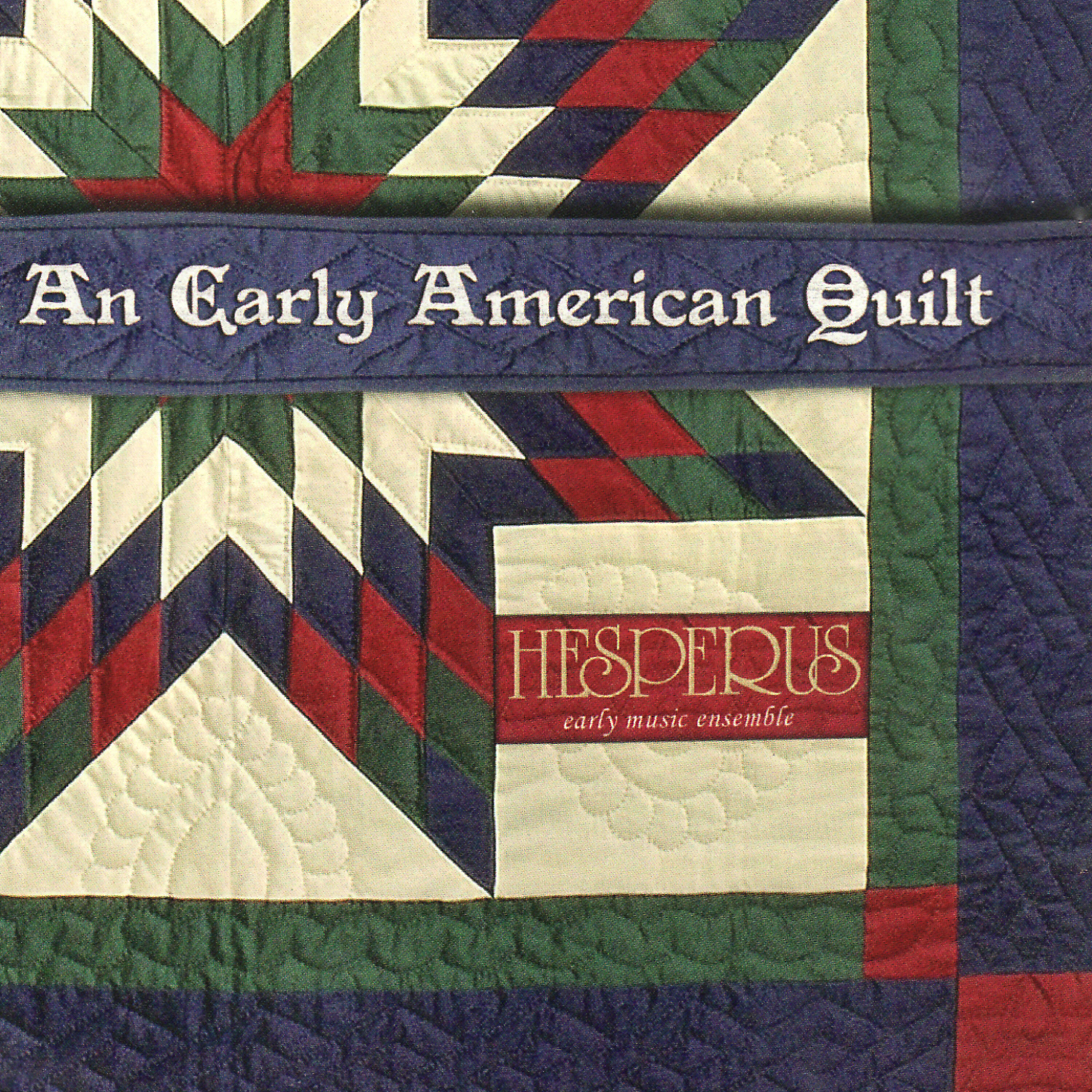 Постер альбома An Early American Quilt