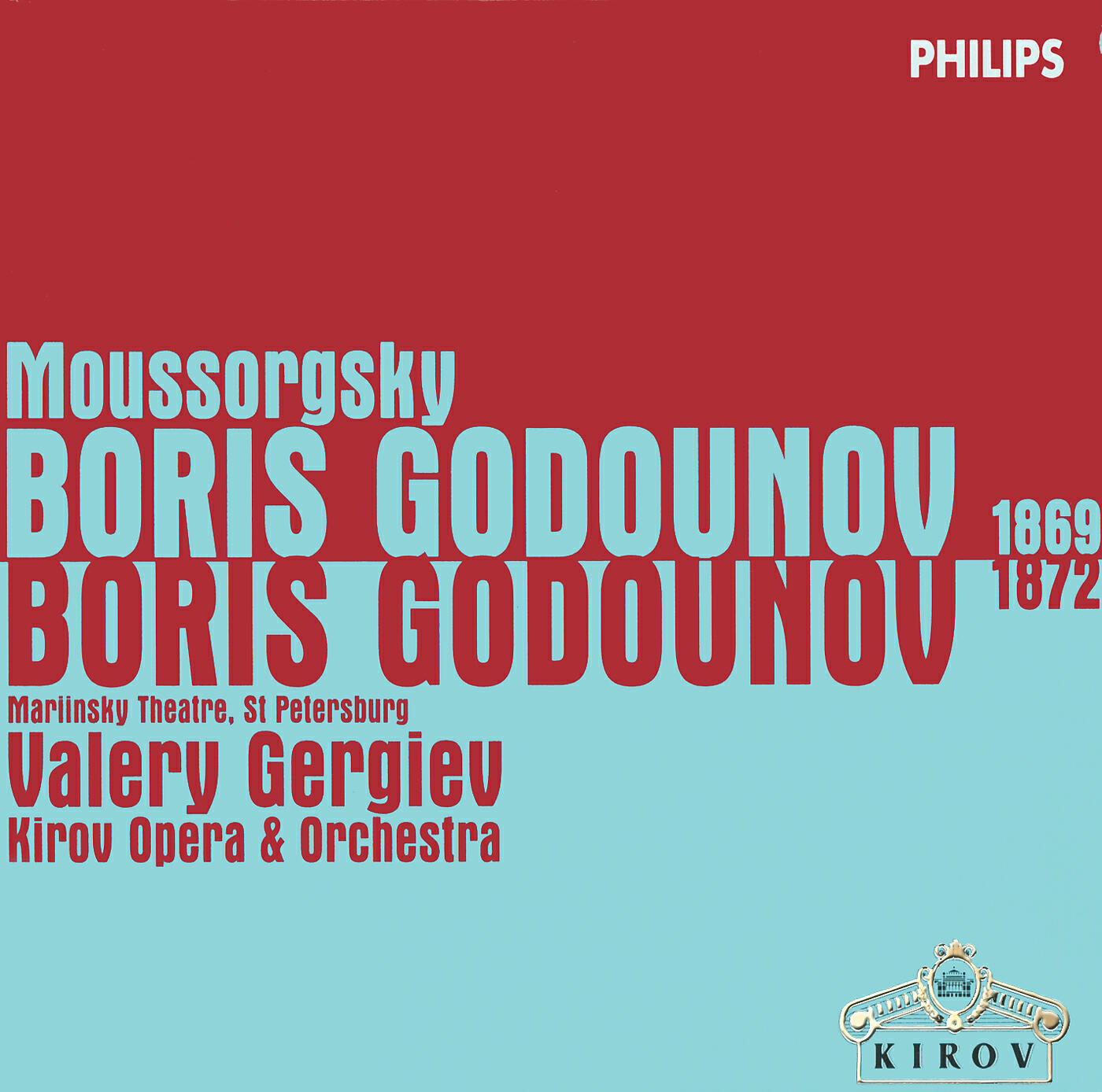 Релиз Moussorgsky: Boris Godunov (1869 & 1872 Versions)