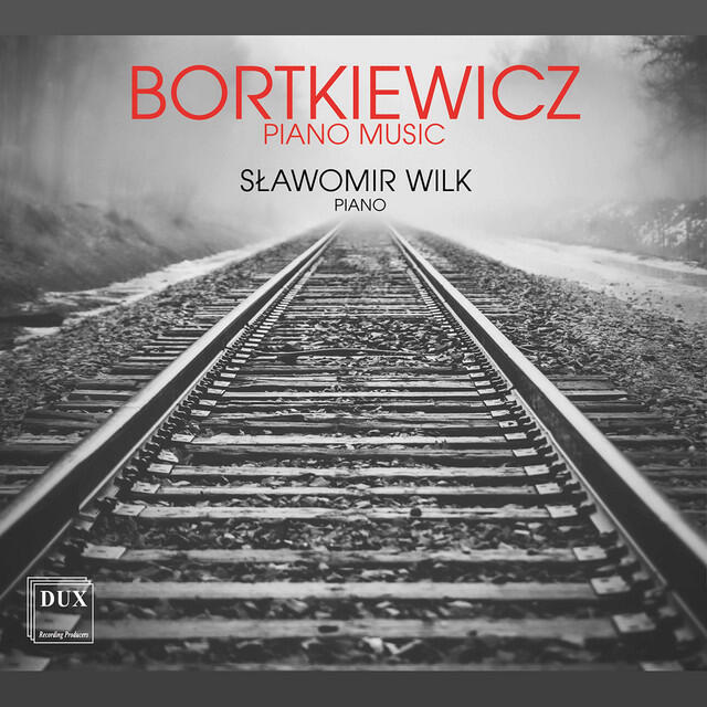 Релиз Sergei Bortkiewicz: Piano Works