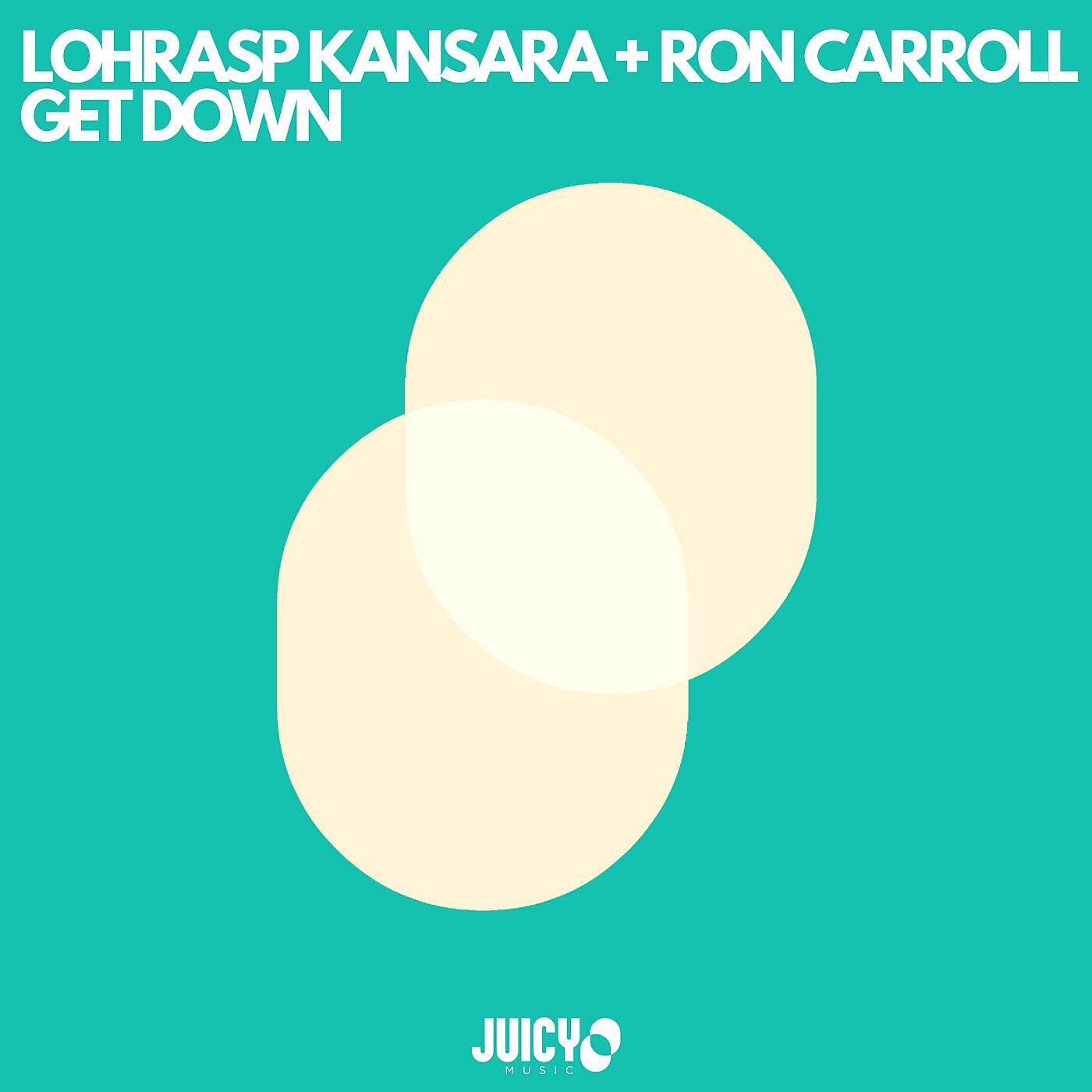 Скачать песню Lohrasp Kansara, Ron Carroll - Get Down бесплатно в MP3 для Android и iOS